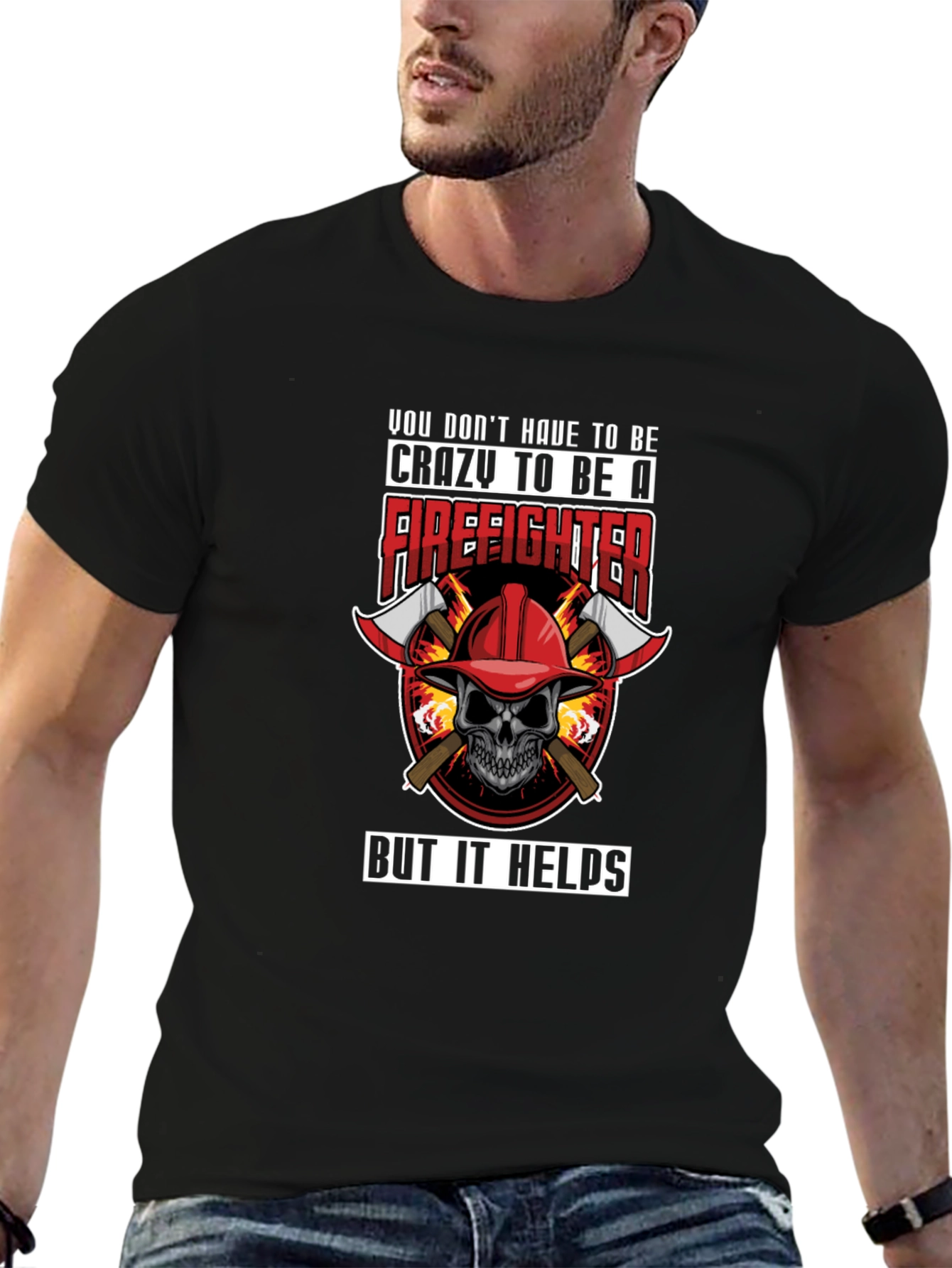 Firefighter Crazy T-Shirt