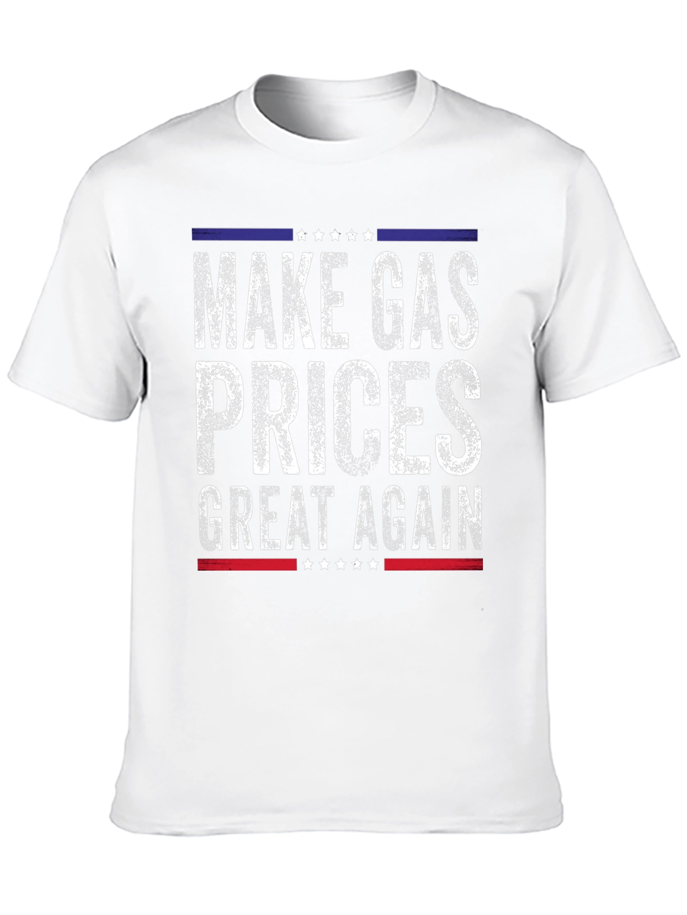Make Gas Prices Great Again Political T-Shirt