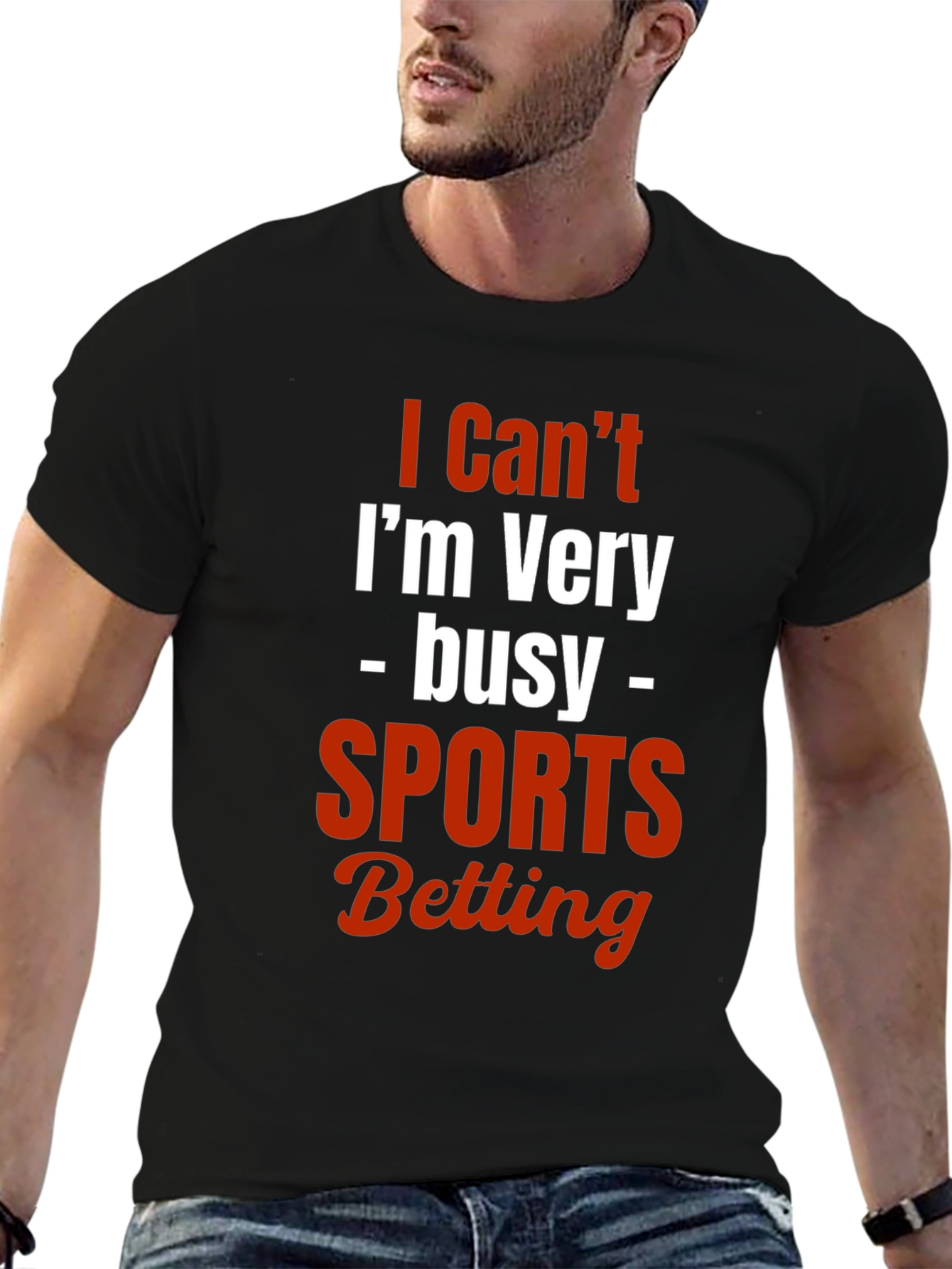 I Cant Im Very Busy Sports Betting T-Shirt