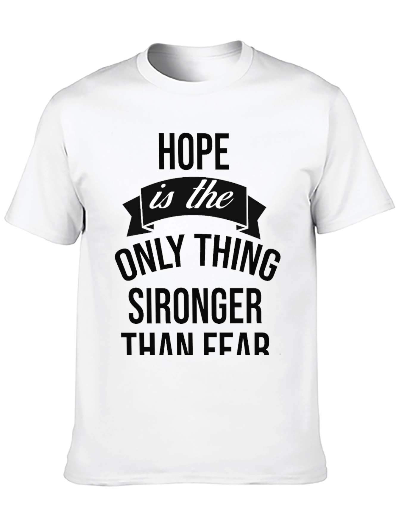 Hope is Stronger Than Fear Graphic Tee