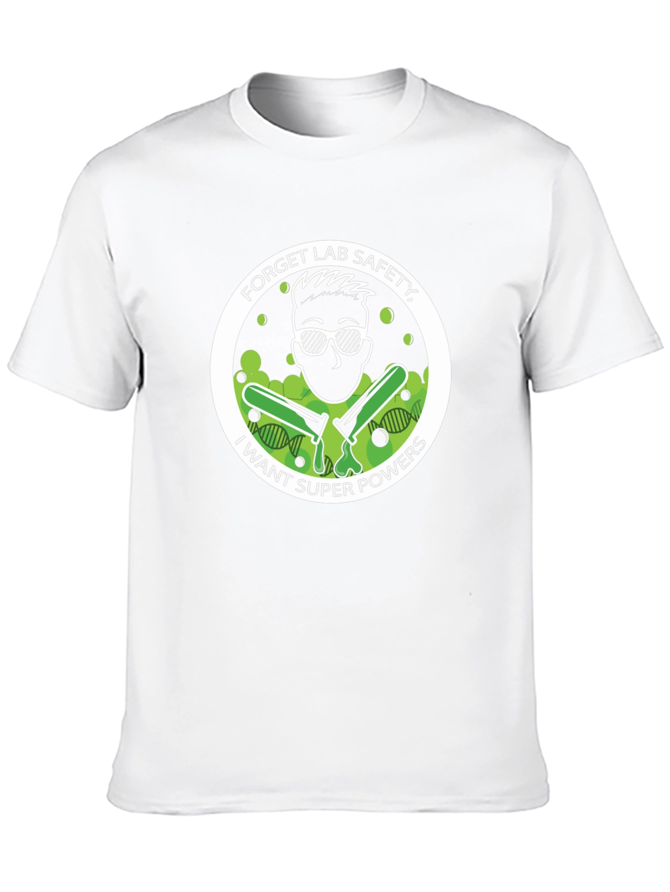 Forget Lab Safety Super Power T-Shirt