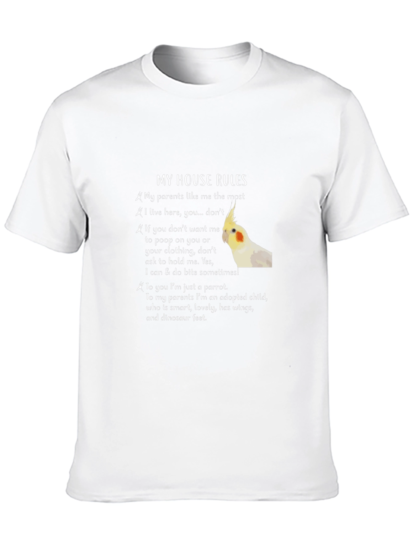 My House Rules Cockatiel T-Shirt