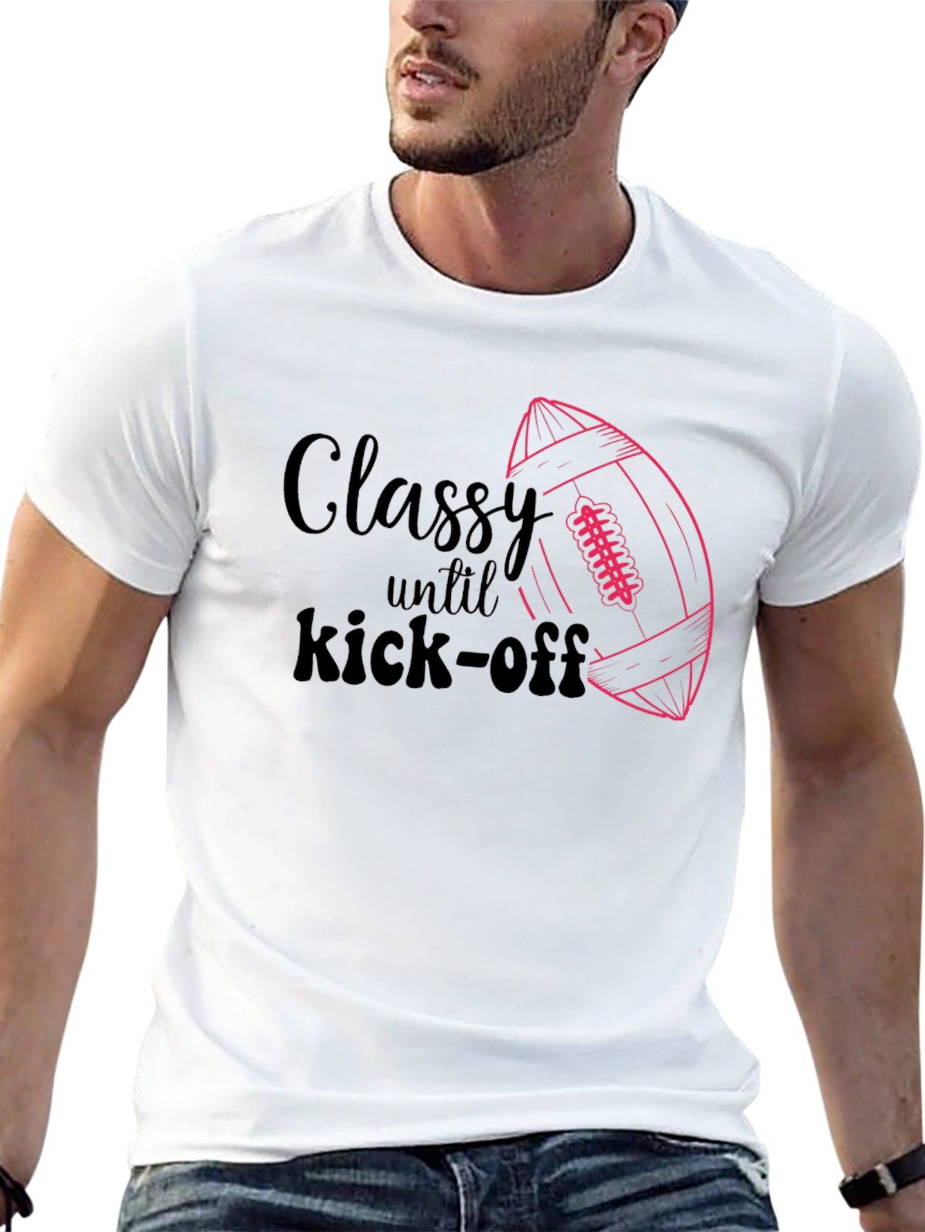 Classy Until Kick-Off Graphic T-Shirt
