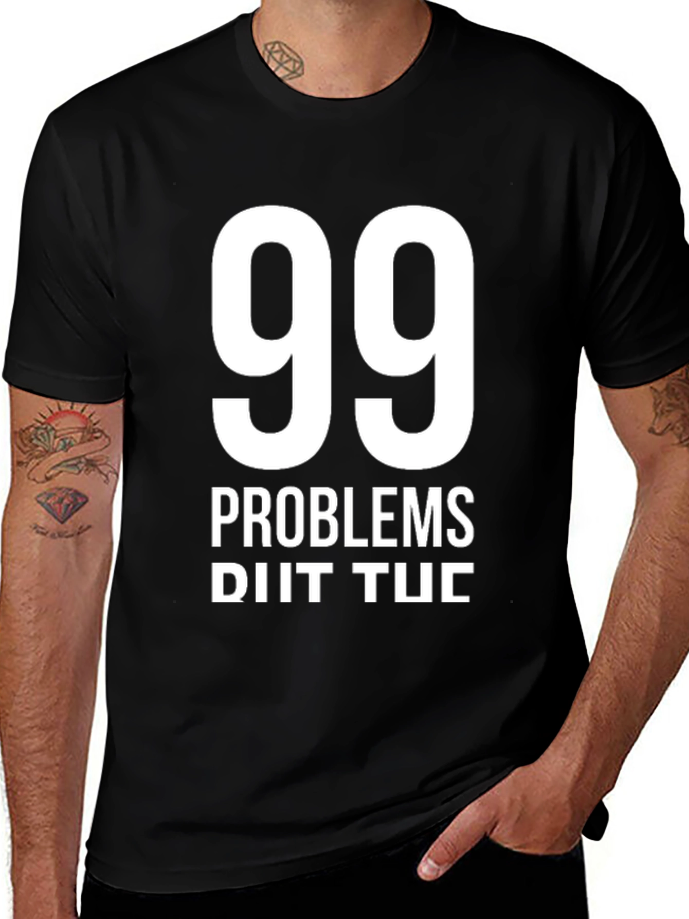 99 Problems T-Shirt - Funny Graphic Tee