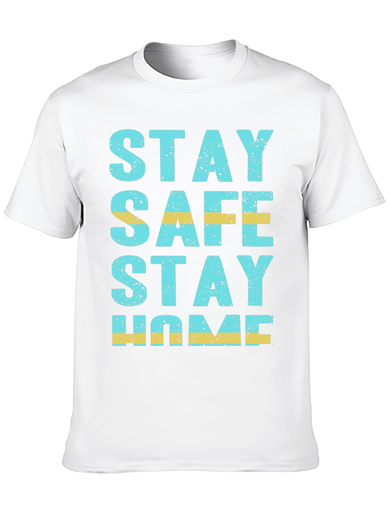 Stay Safe Stay Home Graphic Tee