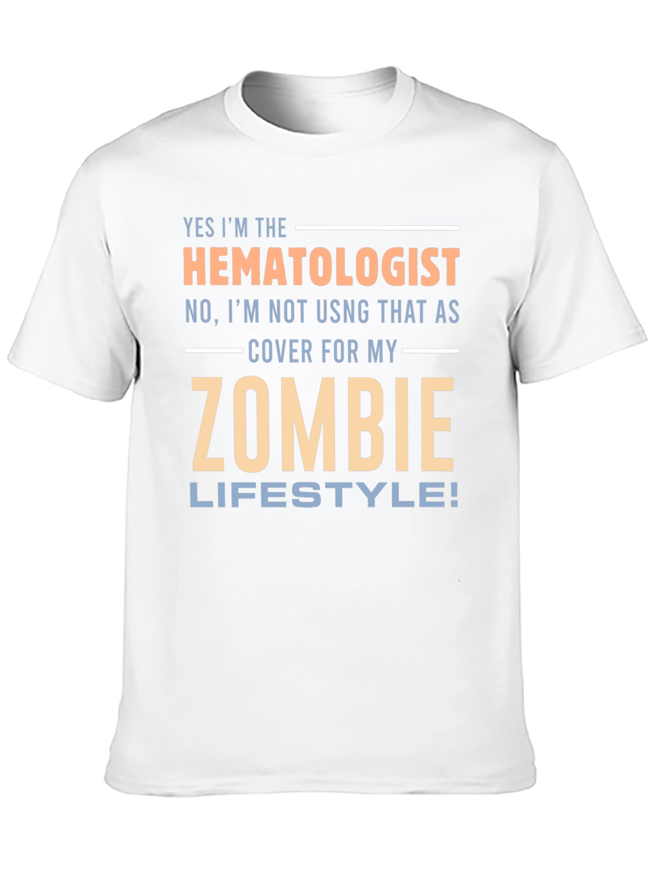 Hematologist Zombie Lifestyle T-Shirt
