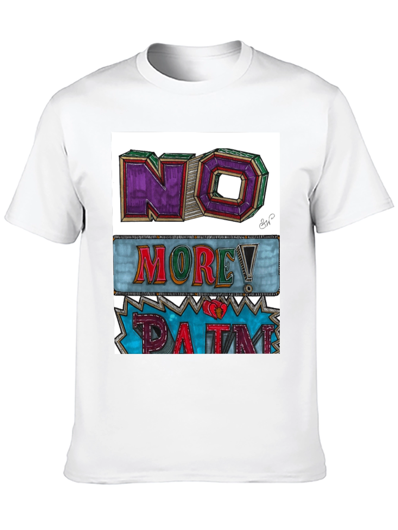 No More Pain Graphic Tee - Unique Design