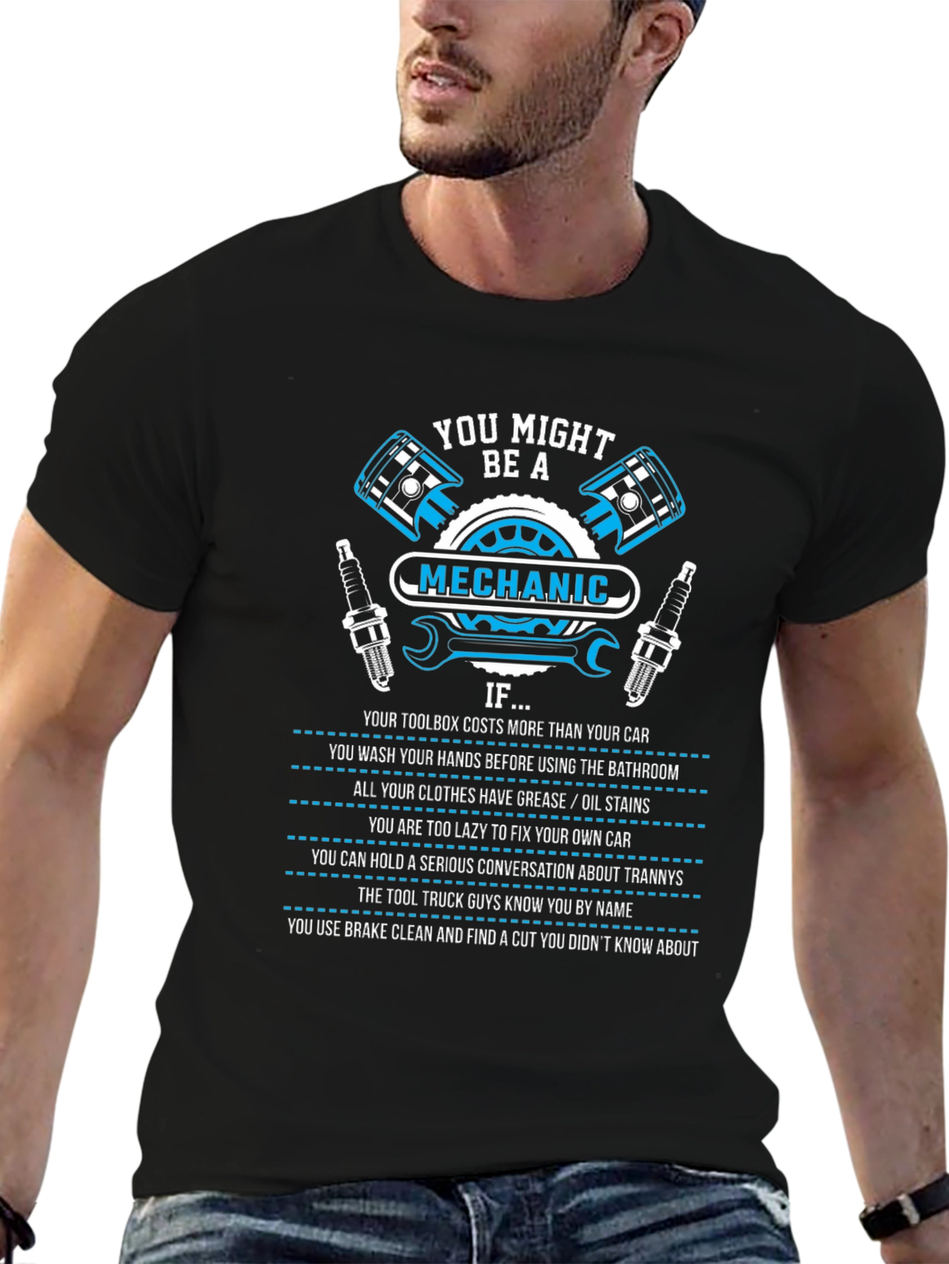 Mechanic T-Shirt: You Might Be A Mechanic If...