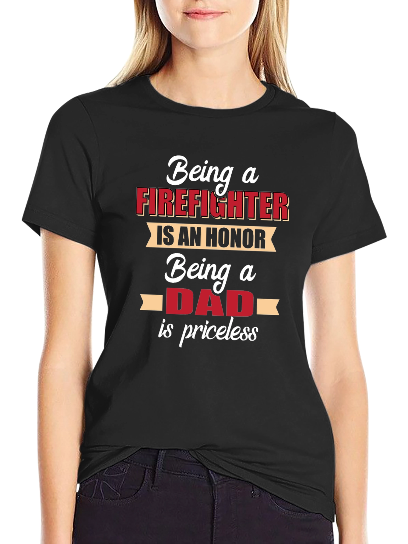 Firefighter Dad T-Shirt - Honor & Priceless