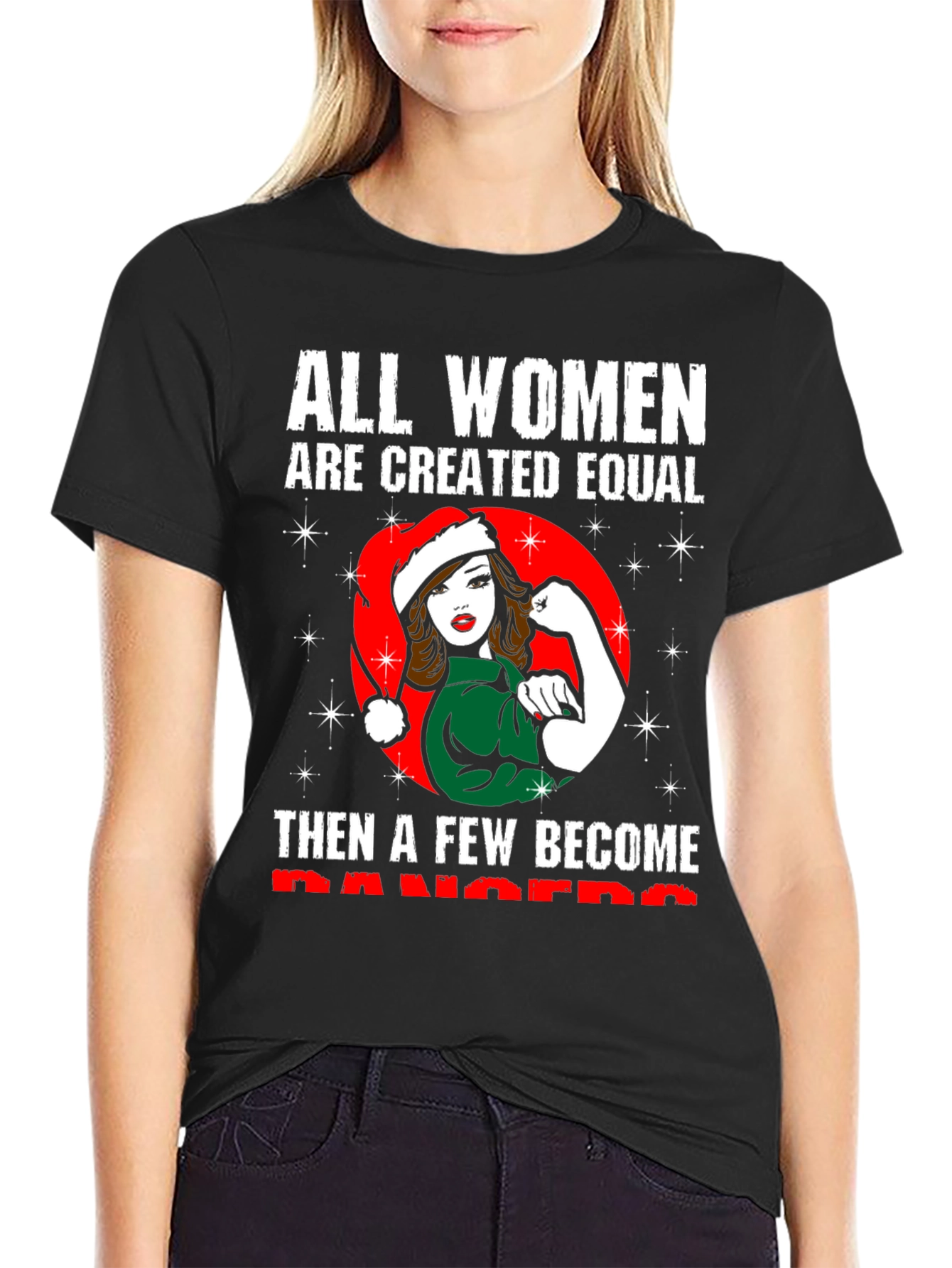 All Women are Created Equal Christmas T-Shirt