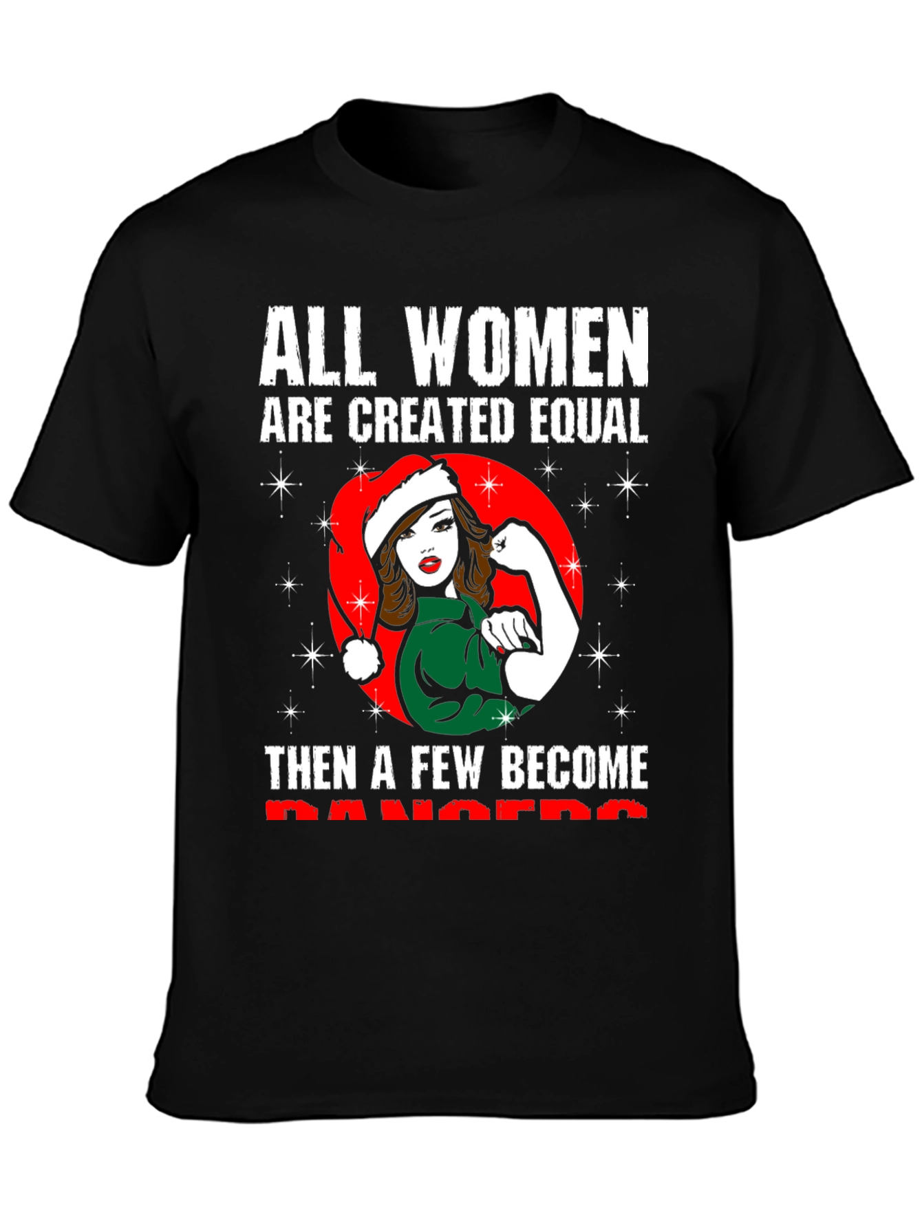 All Women are Created Equal Christmas T-Shirt