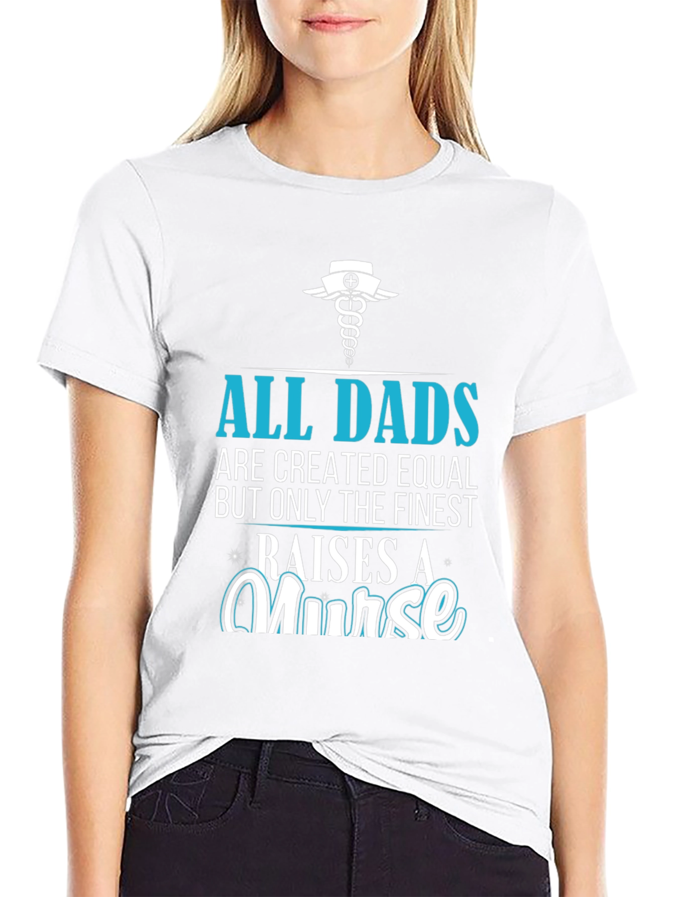Finest Dad Raises A Nurse Graphic T-Shirt