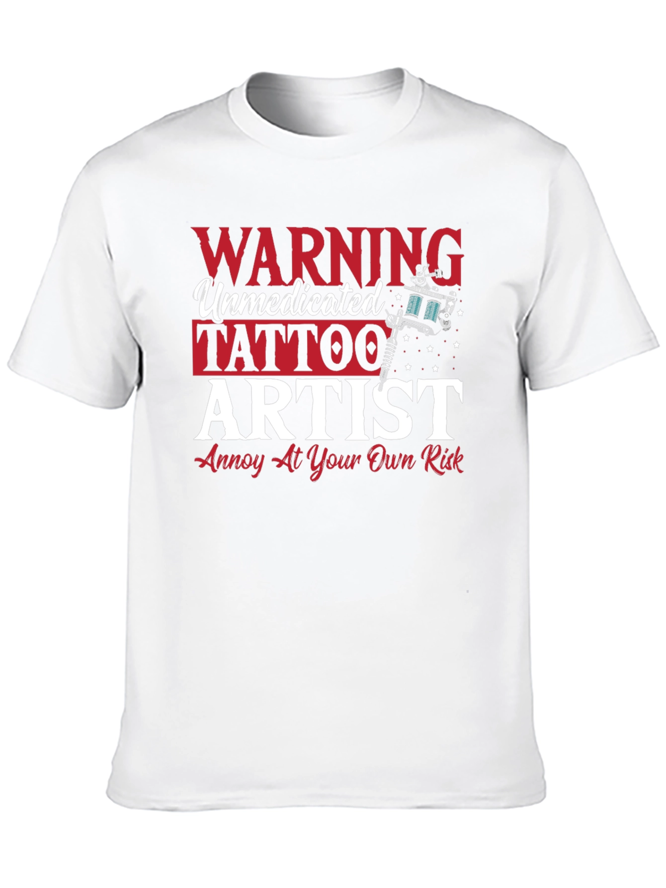 Warning Unmedicated Tattoo Artist T-Shirt