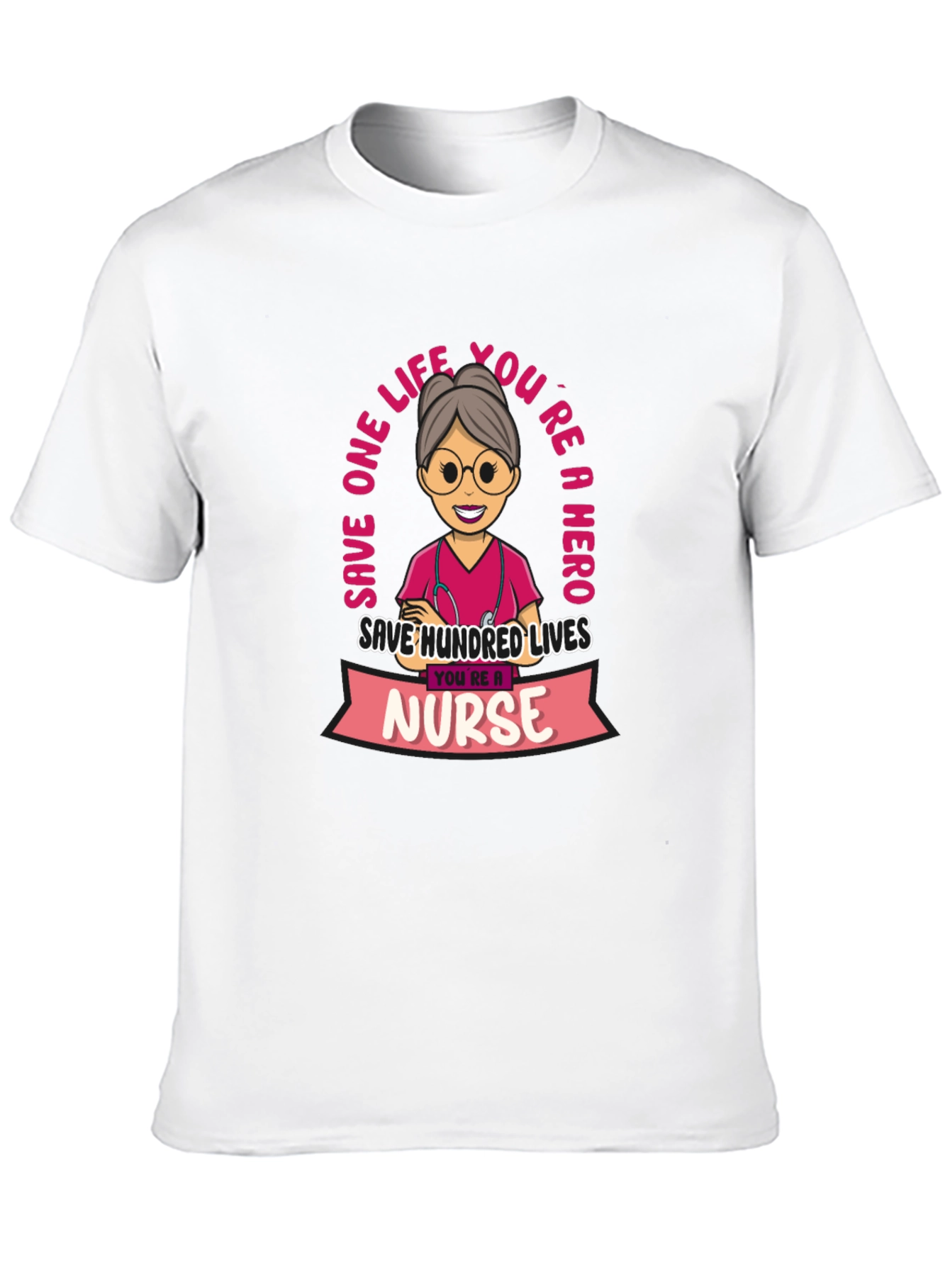 Nurse Hero T-Shirt - Save Lives!