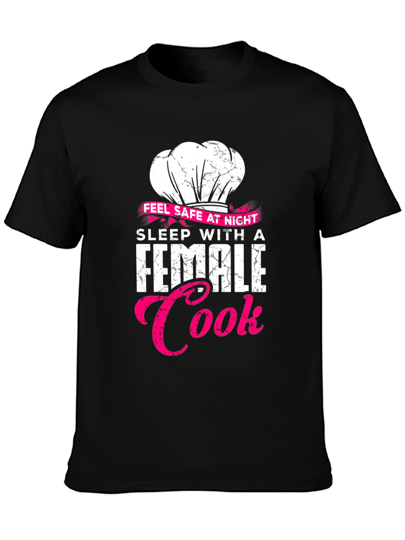 Feel Safe Female Cook Black T-Shirt