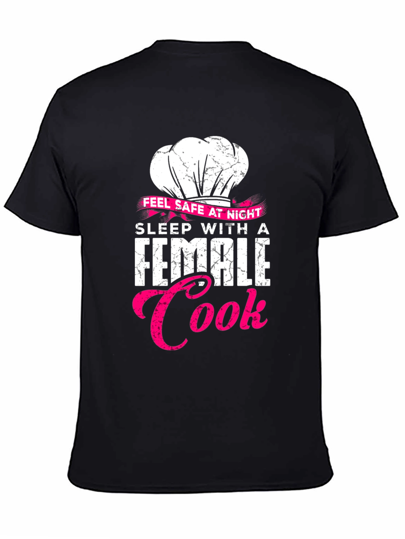 Feel Safe Female Cook Black T-Shirt