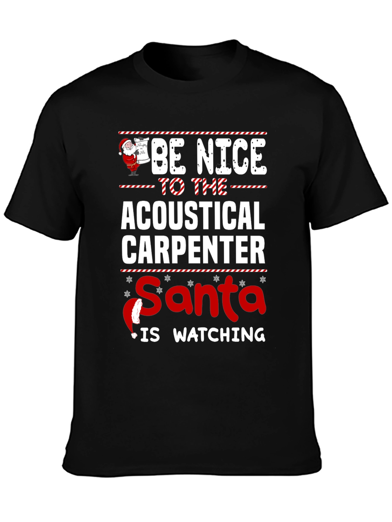 Acoustical Carpenter Santa is Watching T-Shirt