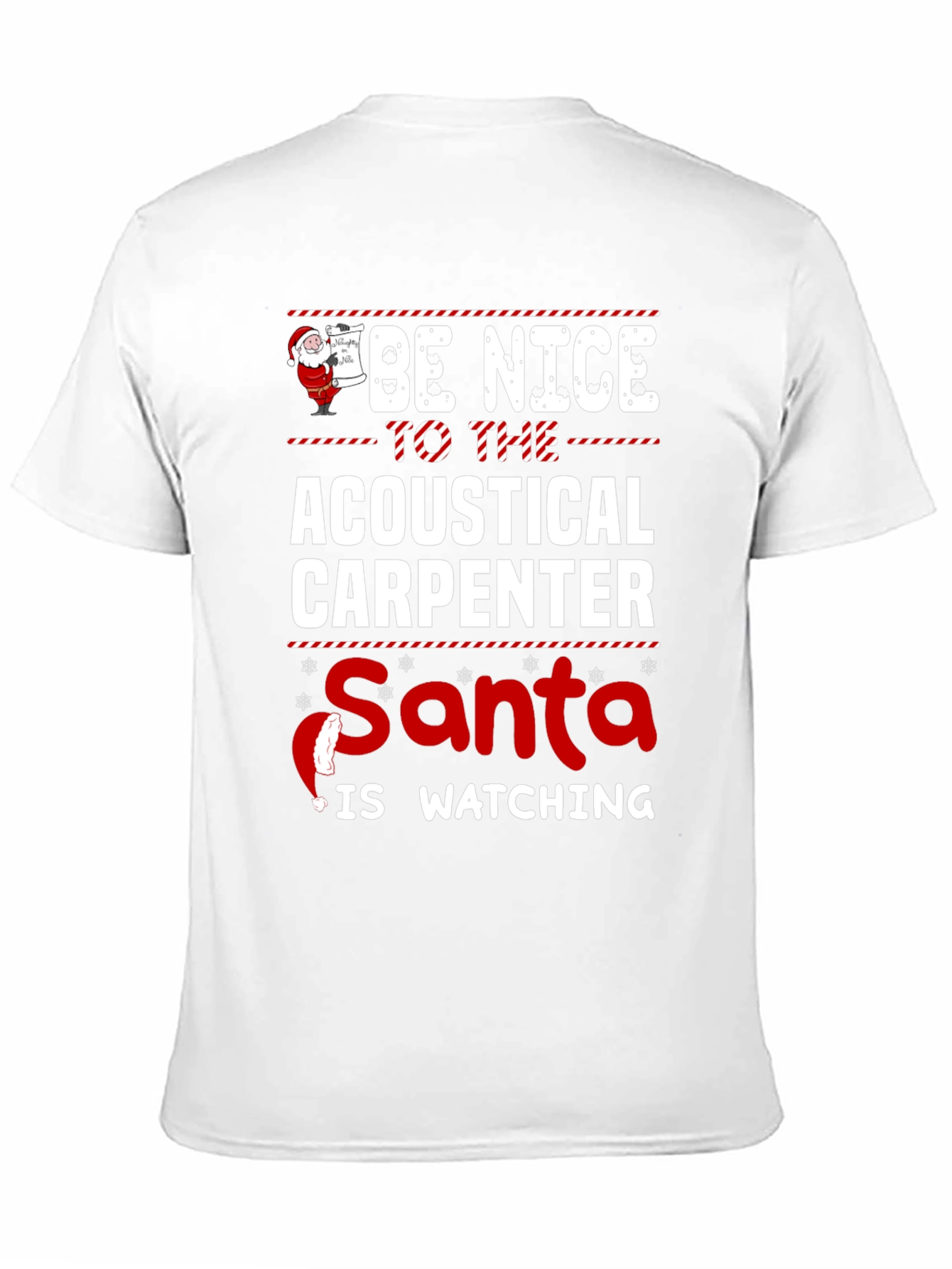 Acoustical Carpenter Santa is Watching T-Shirt