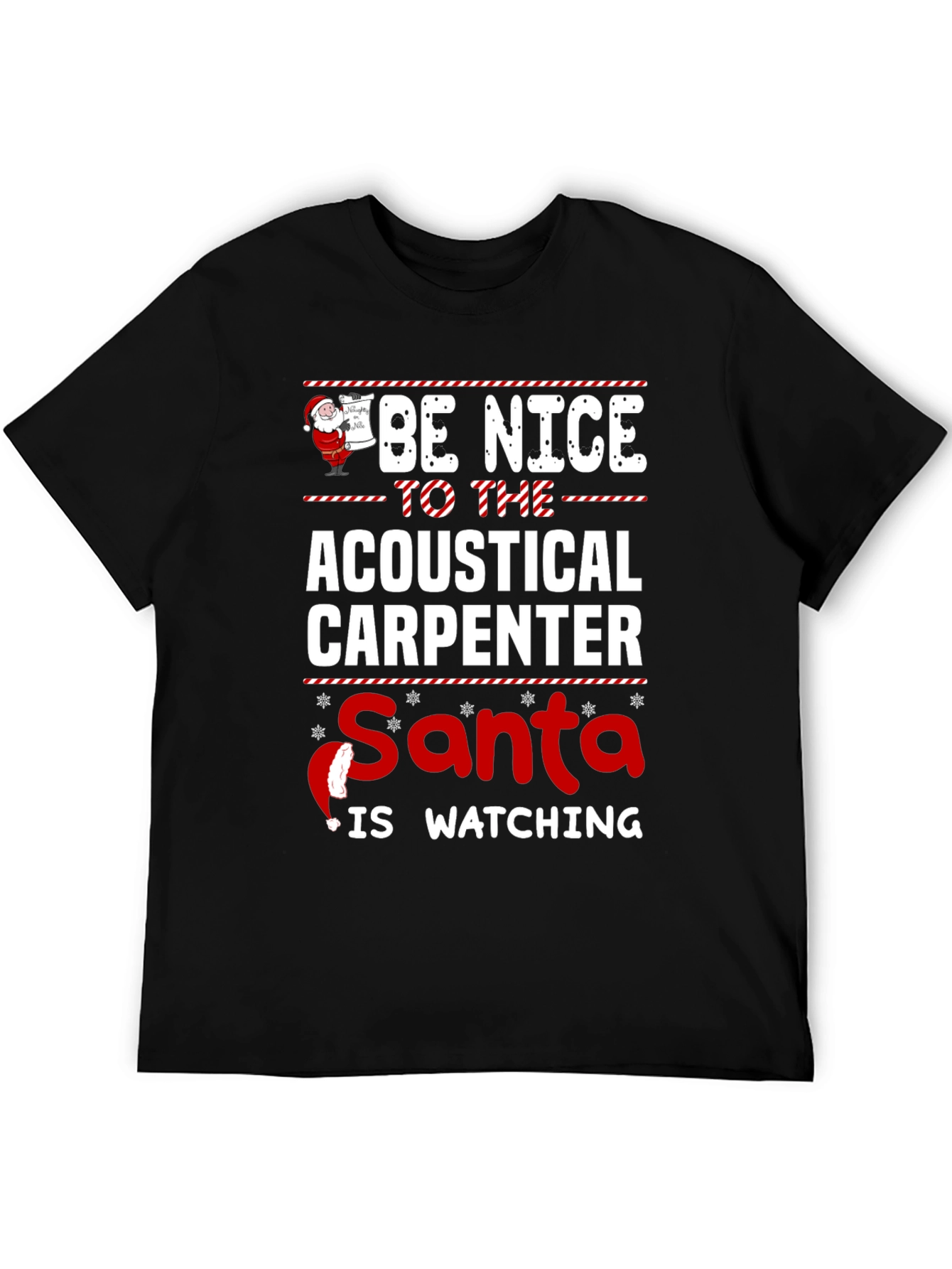 Acoustical Carpenter Santa is Watching T-Shirt