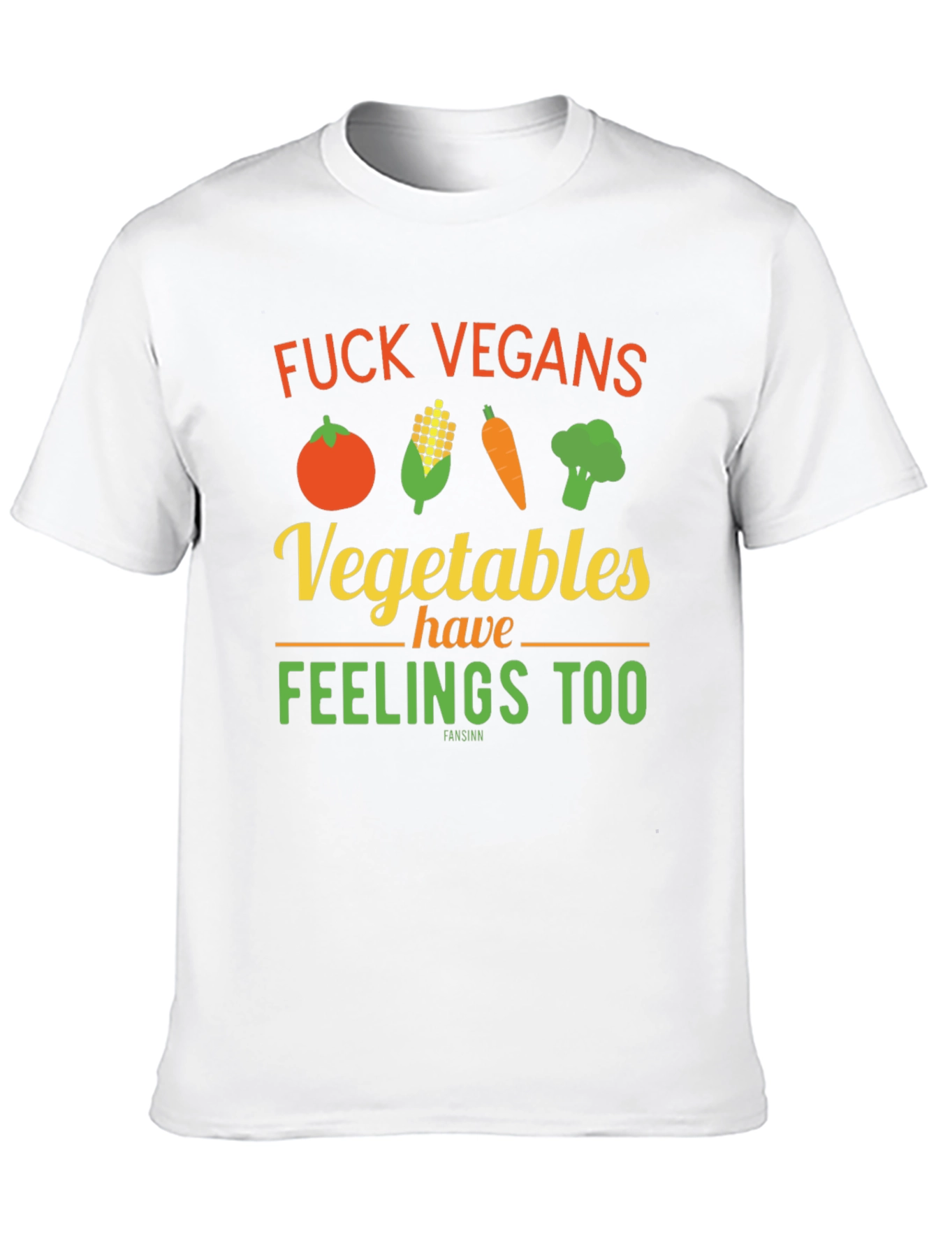 Anti-Vegan Graphic Tee: Vegetables Have Feelings Too