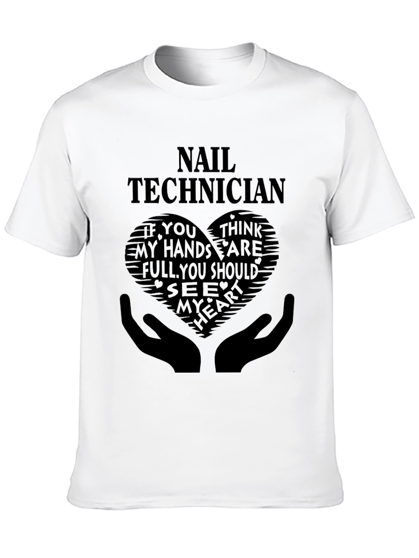 Nail Technician T-Shirt - Heart Hands Graphic Tee