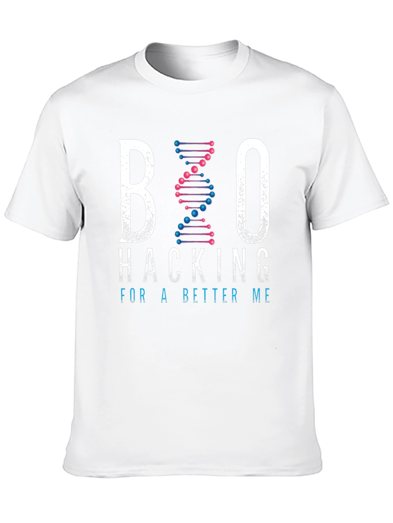 Biohacking T-Shirt: Hack For A Better Me Tee