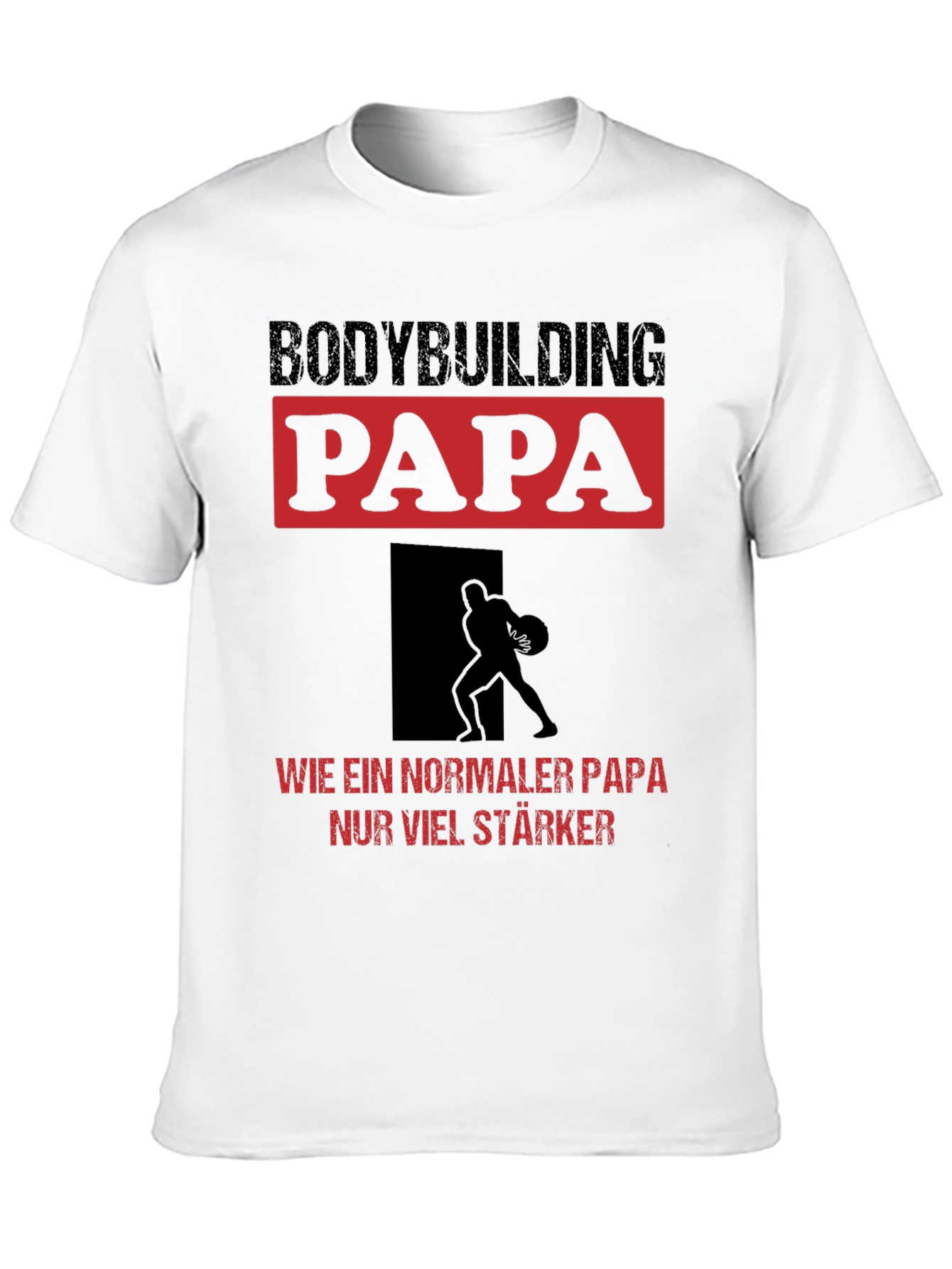 Bodybuilding Papa T-Shirt - Strong Dad Edition
