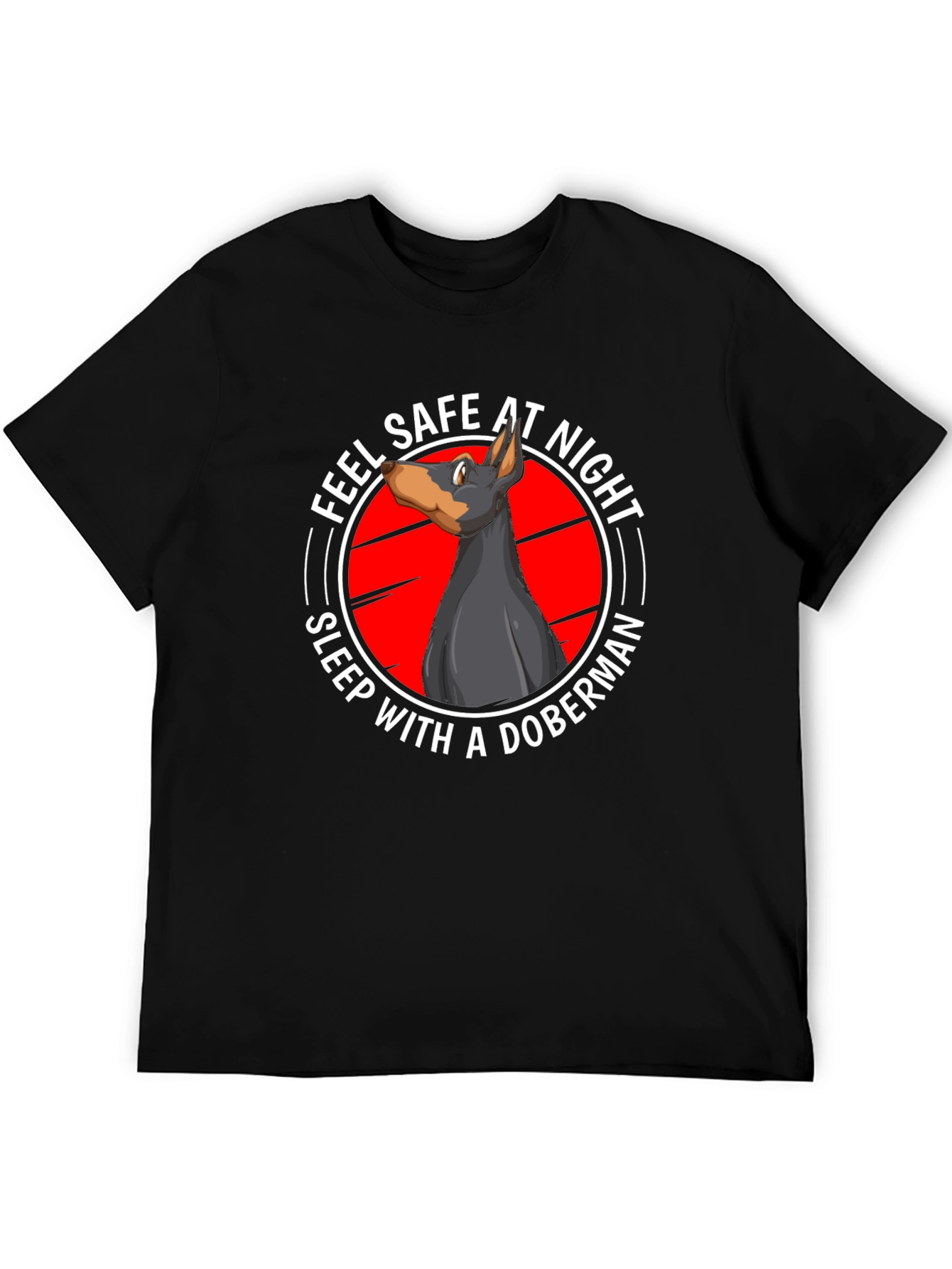 Feel Safe at Night Doberman T-Shirt