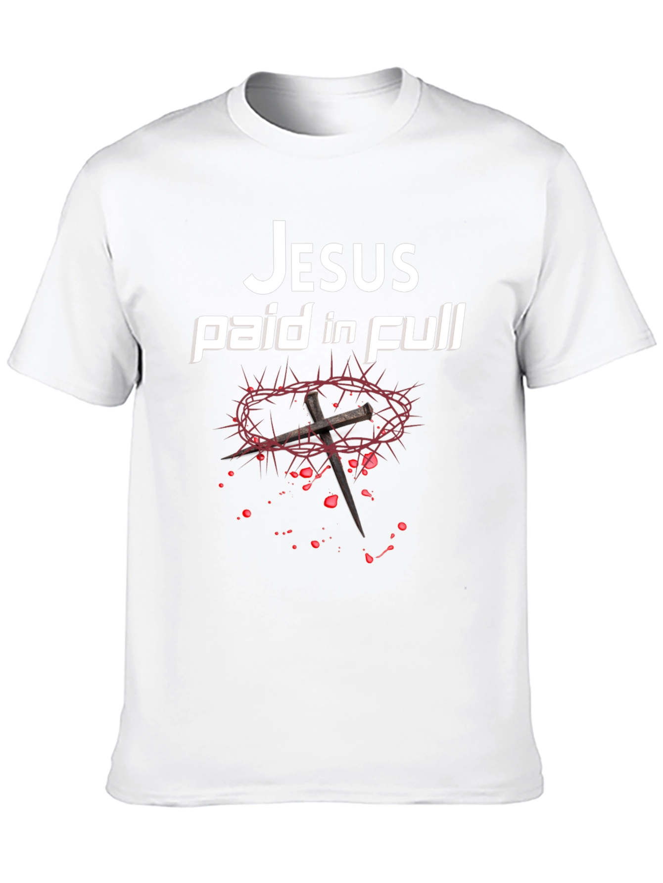 Jesus Paid In Full T-Shirt Christian Faith