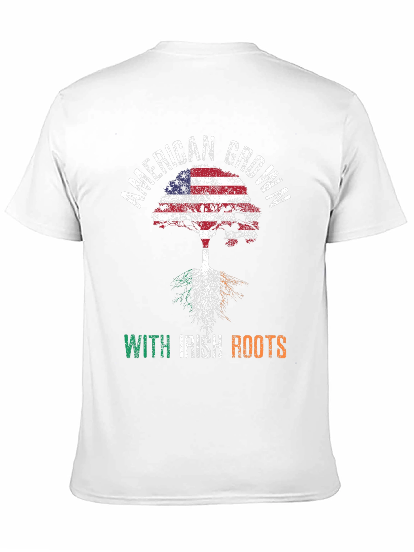 American Grown With Irish Roots T-Shirt