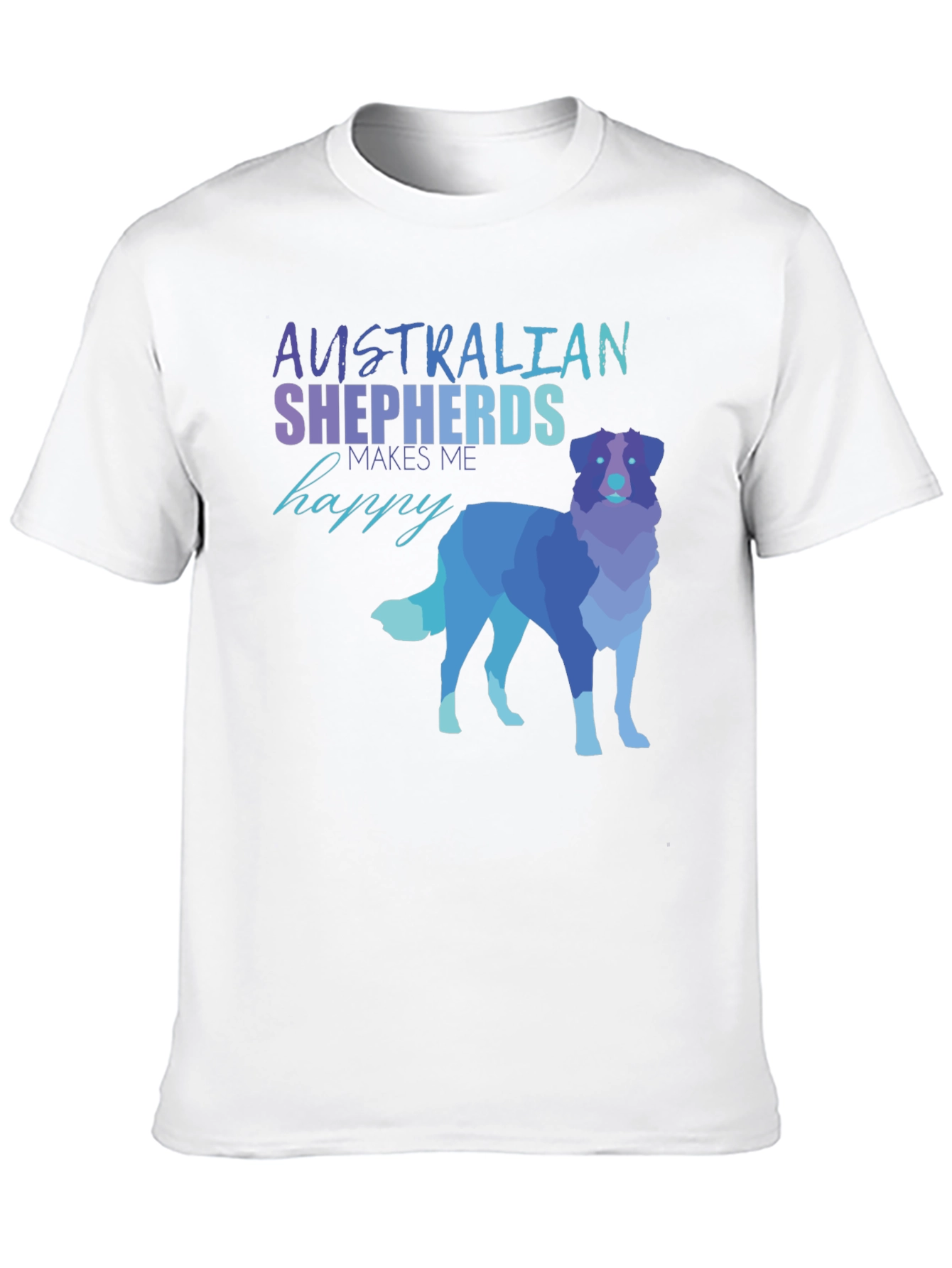 Australian Shepherd T-Shirt - Makes Me Happy Tee
