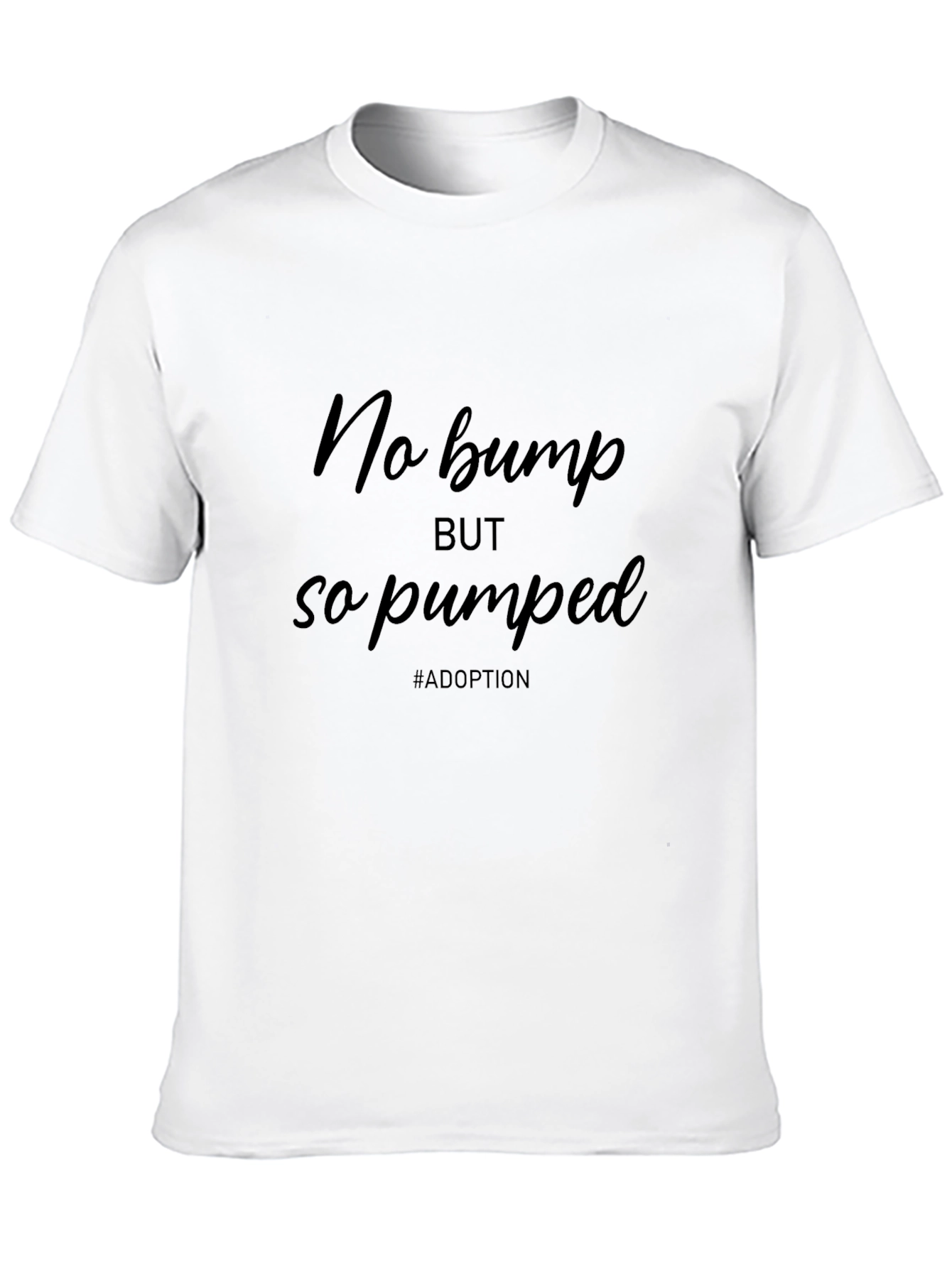 Adoption Pumped T-Shirt - Celebrate Adoption