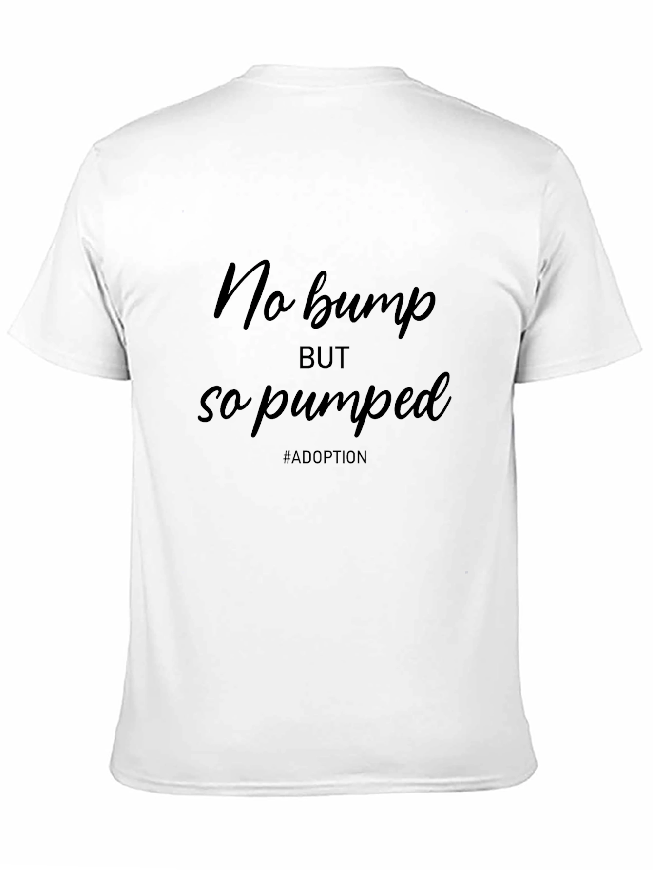 Adoption Pumped T-Shirt - Celebrate Adoption