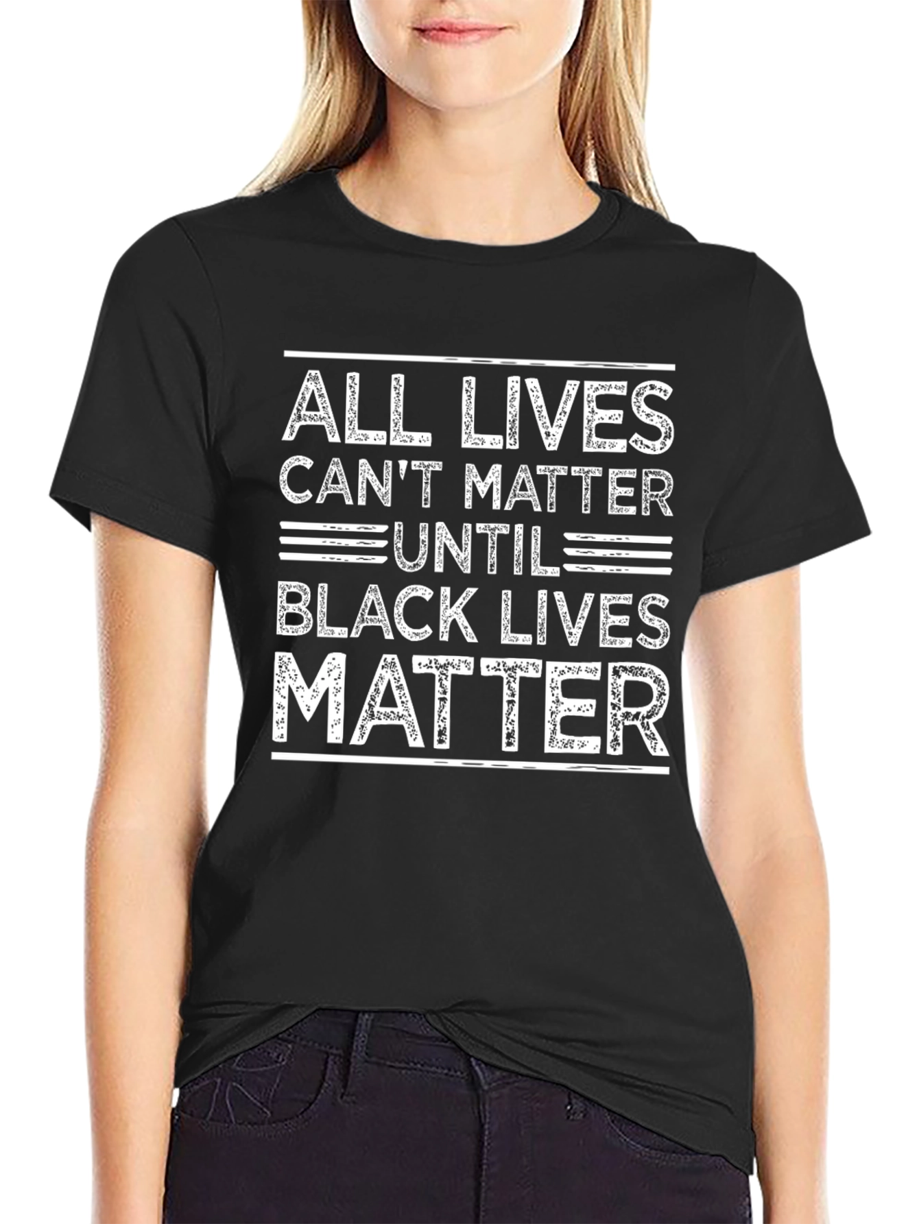 All Lives Cant Matter Until Black Lives Matter T-Shirt