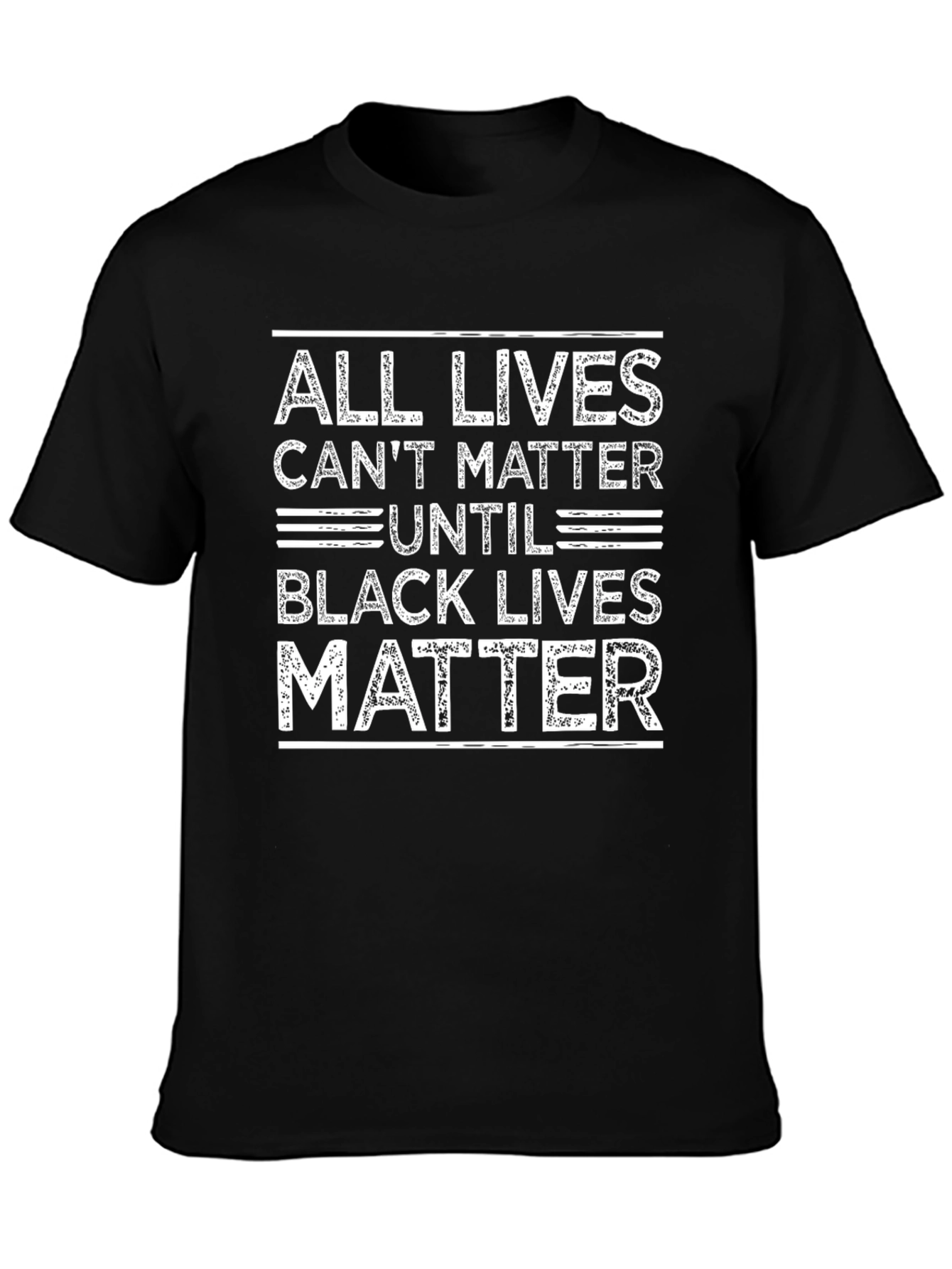 All Lives Cant Matter Until Black Lives Matter T-Shirt