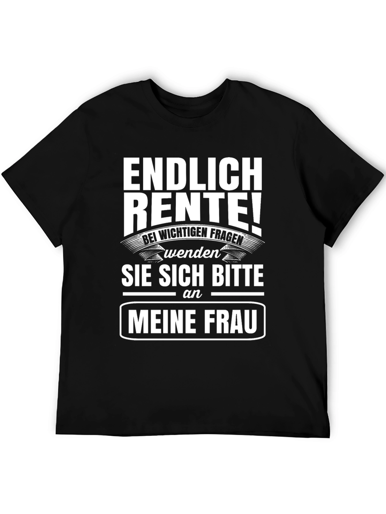 Finally Retired! Ask My Wife Funny T-Shirt