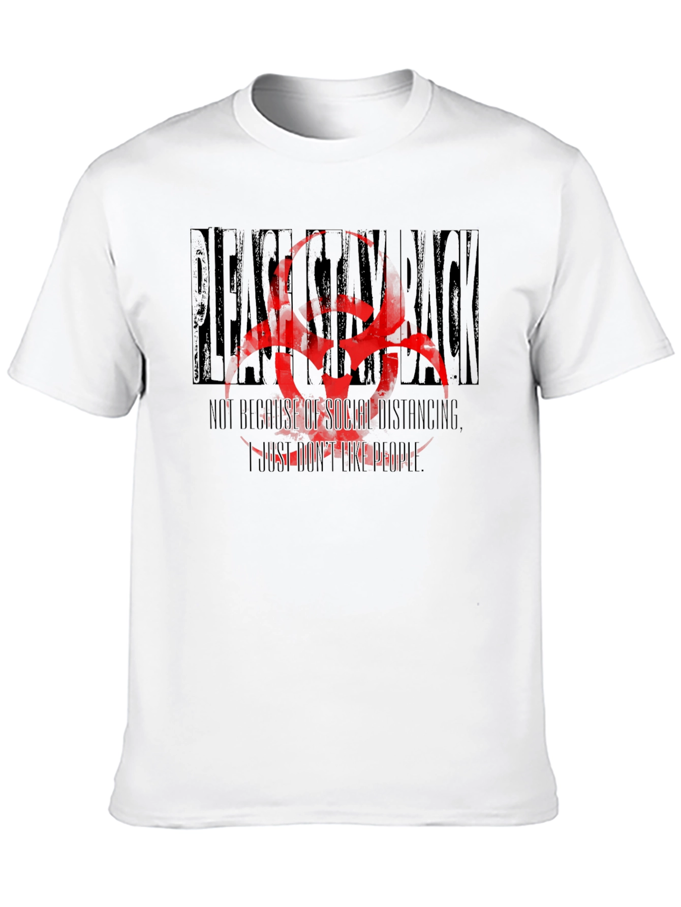 Stay Back T-Shirt - Social Distancing Humor Tee