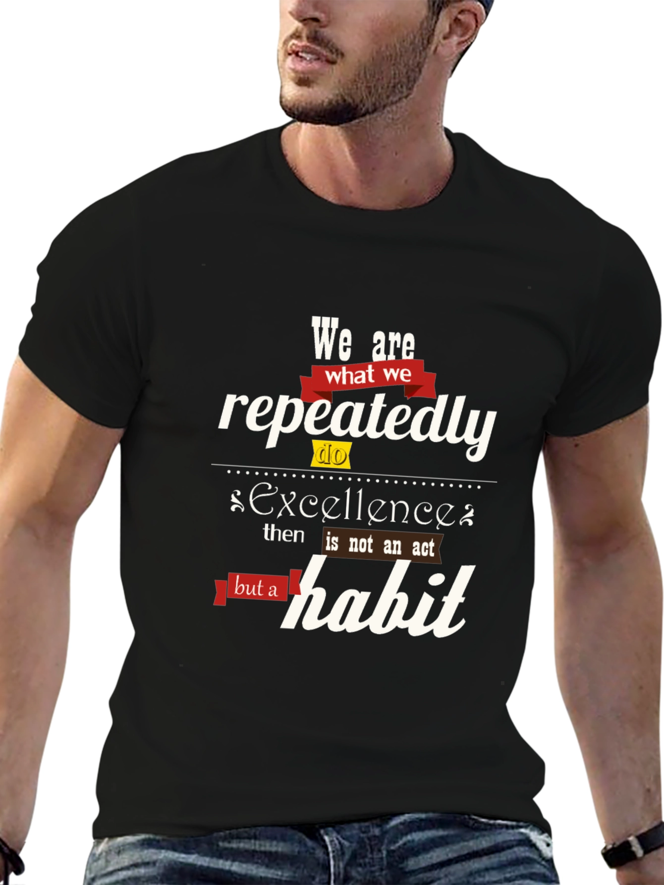 Excellence Habit Tee - Motivational Quote Shirt