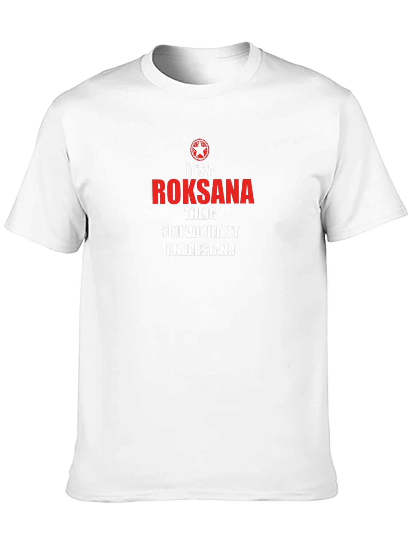 Roksana Thing T-Shirt - You Wouldnt Understand