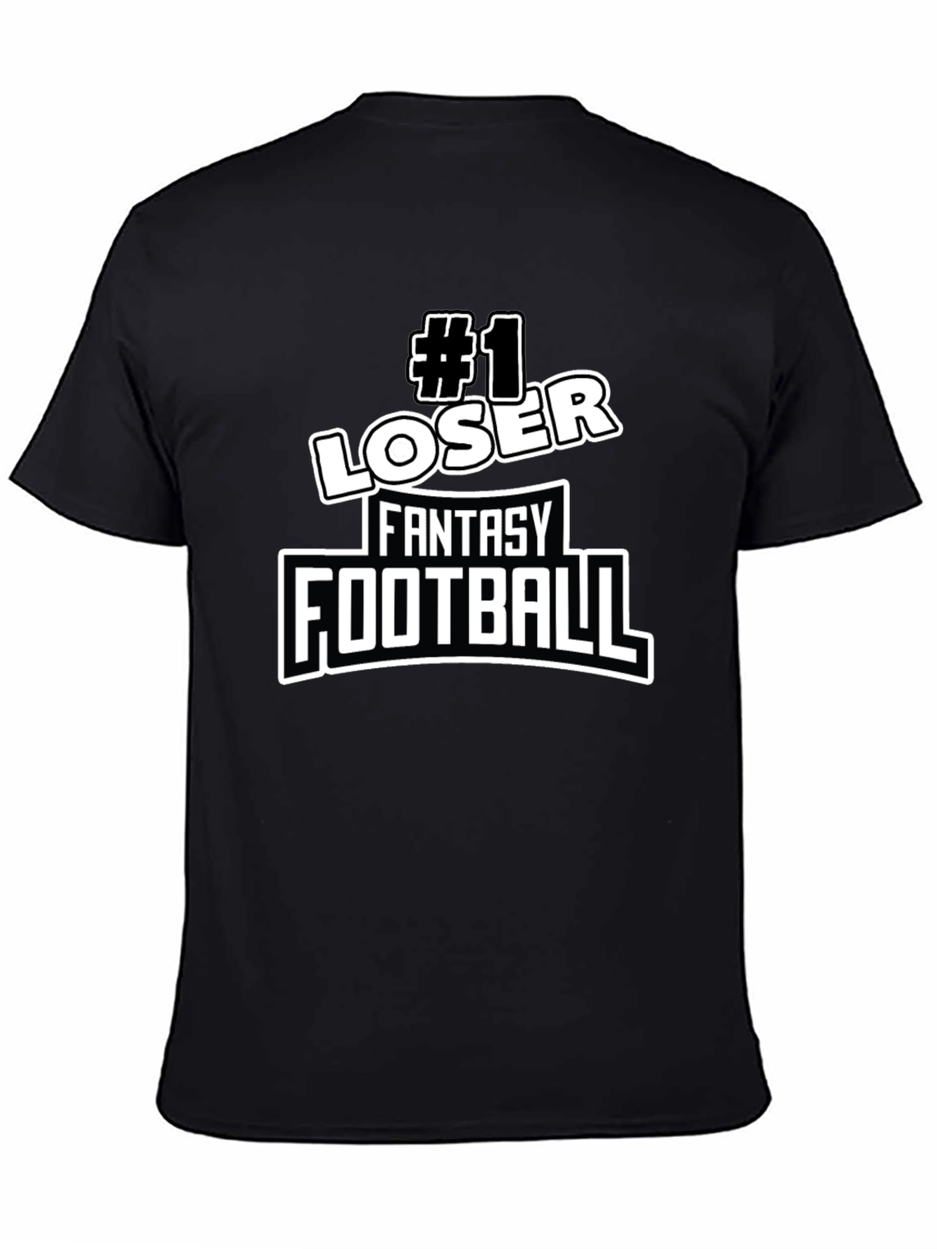 #1 Loser Fantasy Football T-Shirt - Novelty Graphic Tee