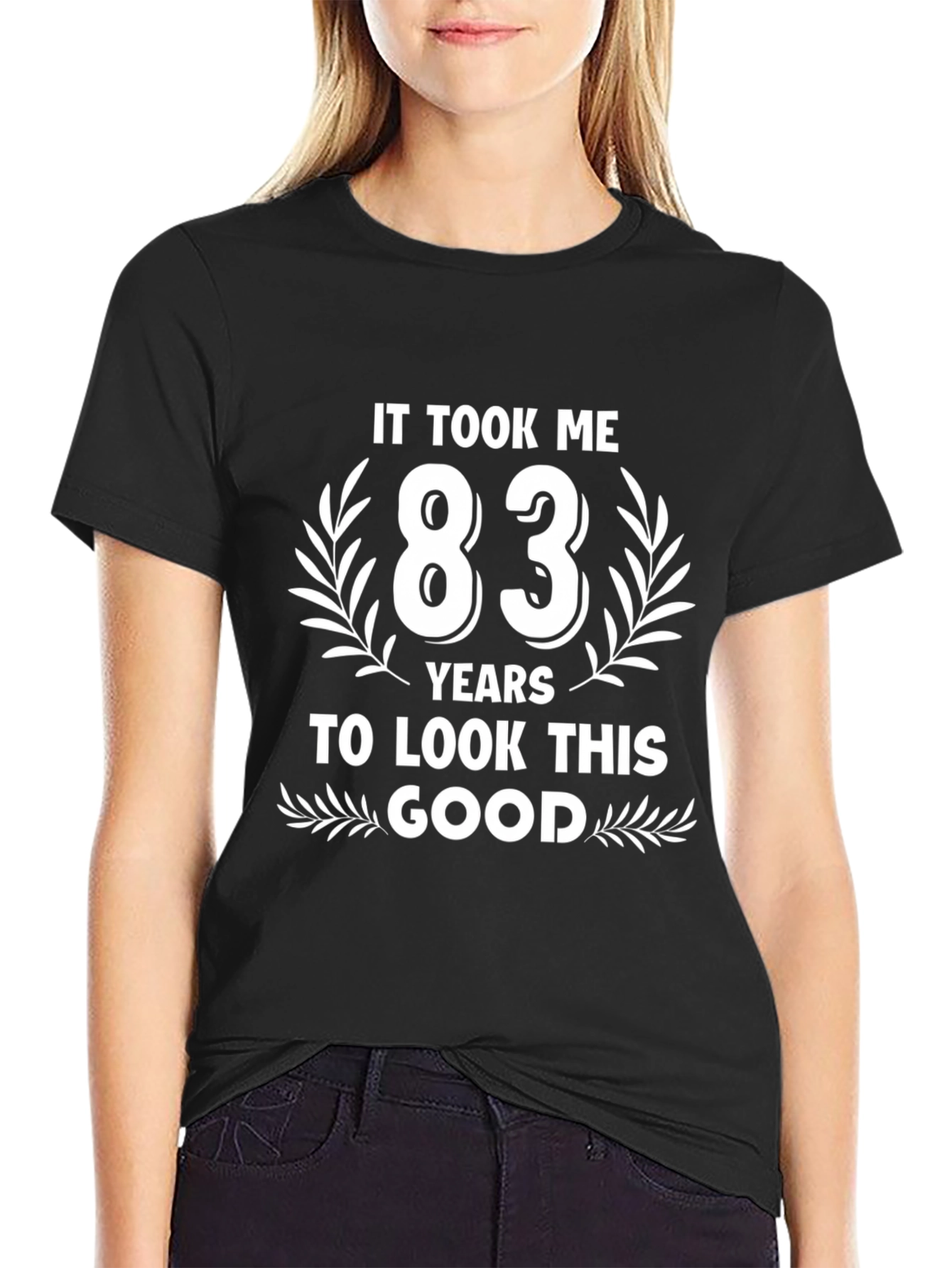 83 Years to Look This Good T-Shirt
