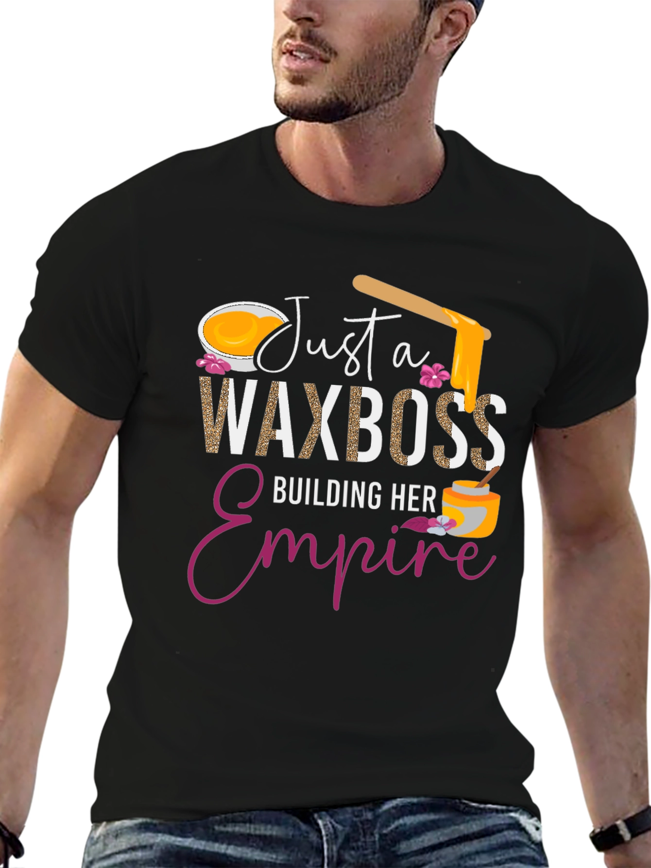 Just a Wax Boss T-Shirt - Building Her Empire