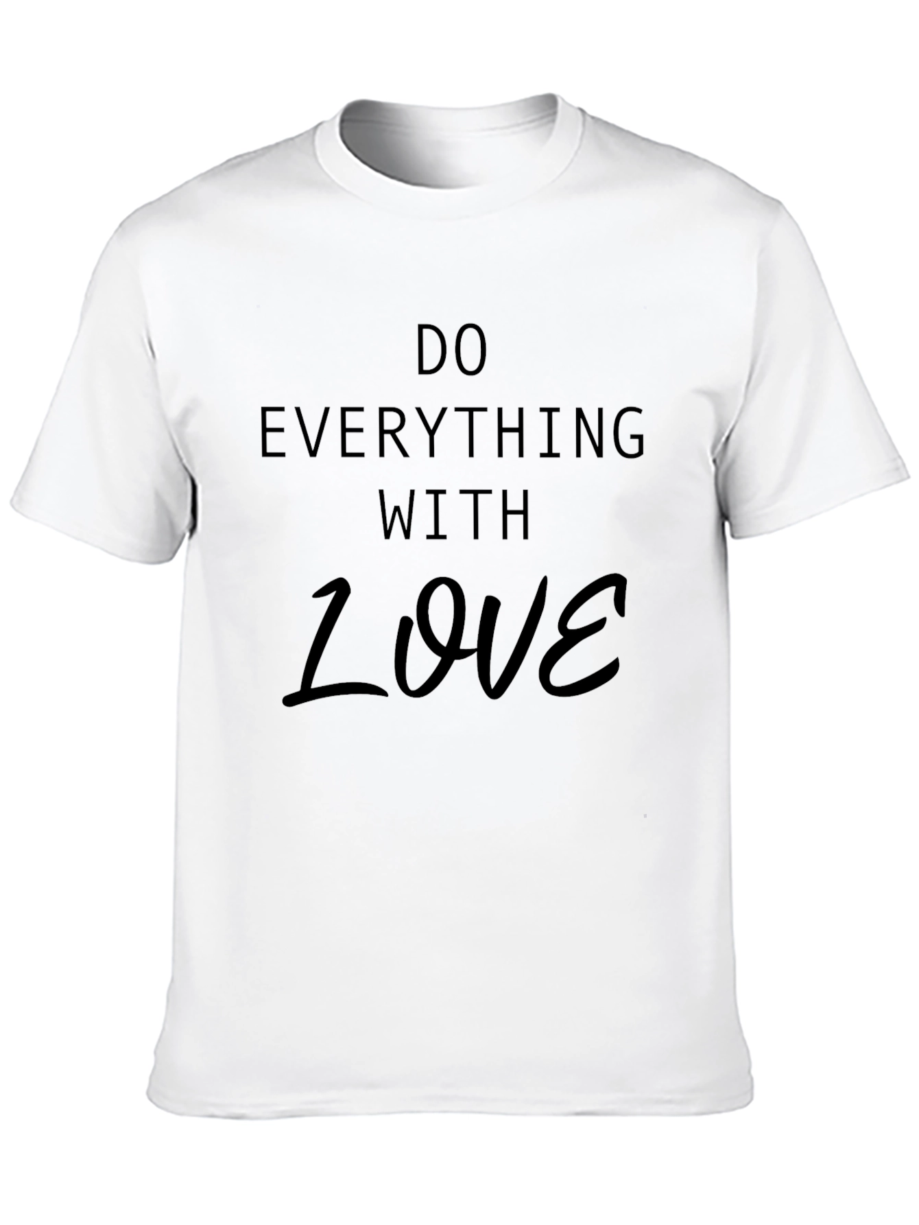 Do Everything With Love Black T-Shirt