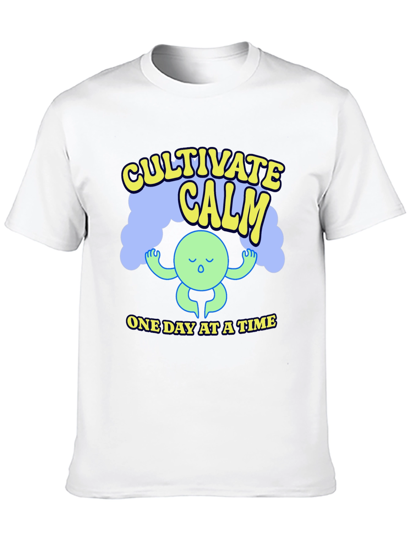 Cultivate Calm T-Shirt - One Day at a Time