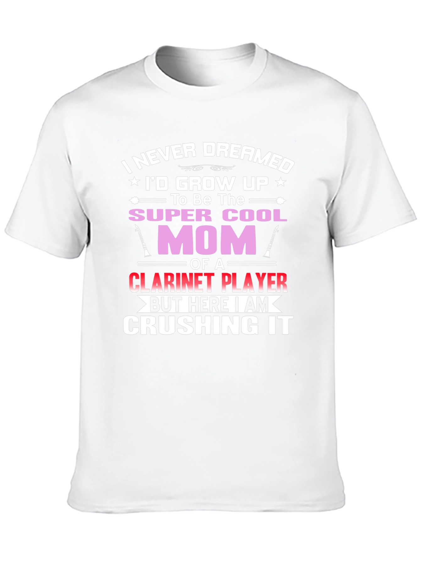 Super Cool Mom Clarinet Player T-Shirt