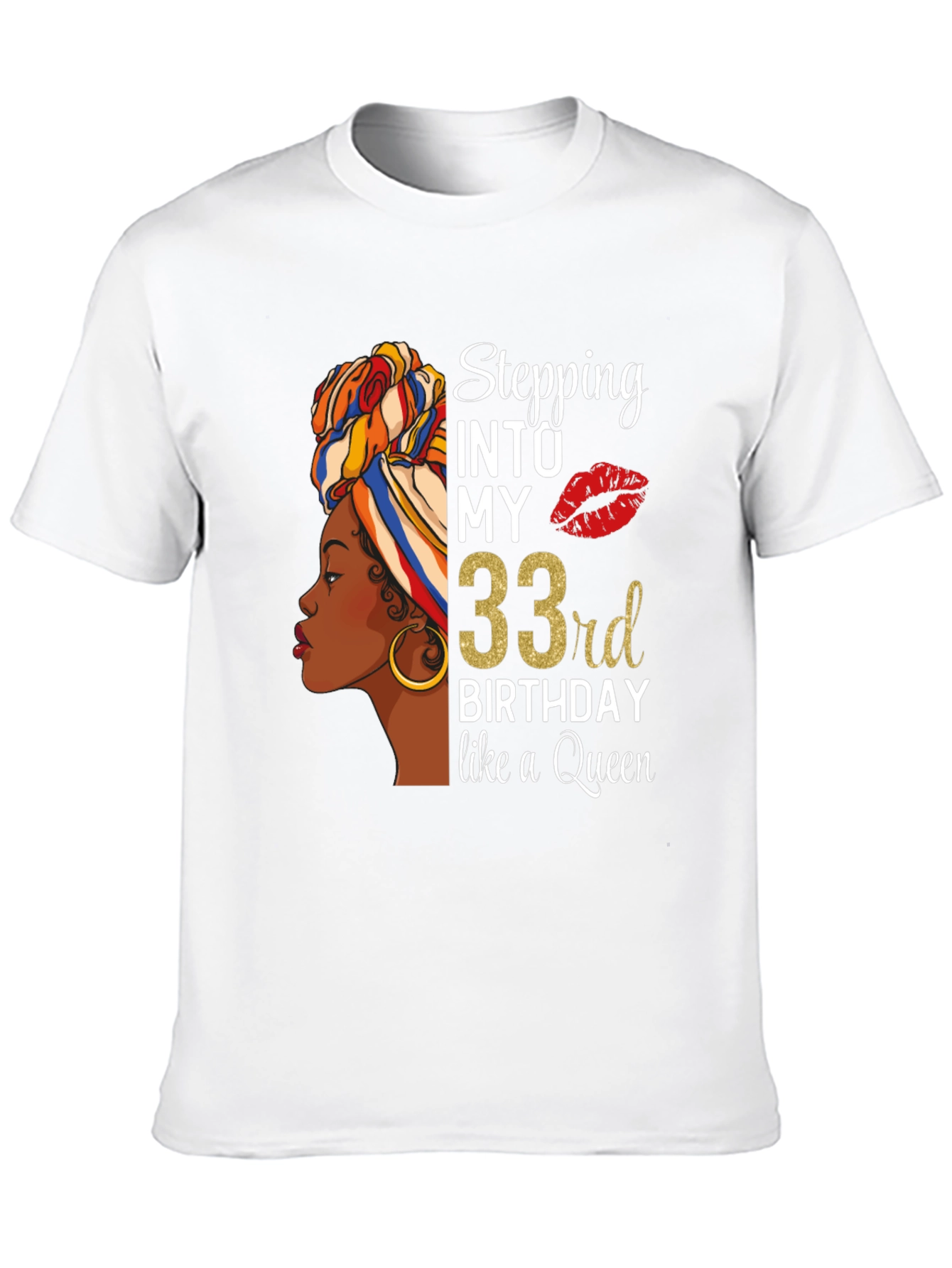 Stepping Into My 33rd Birthday Queen T-Shirt