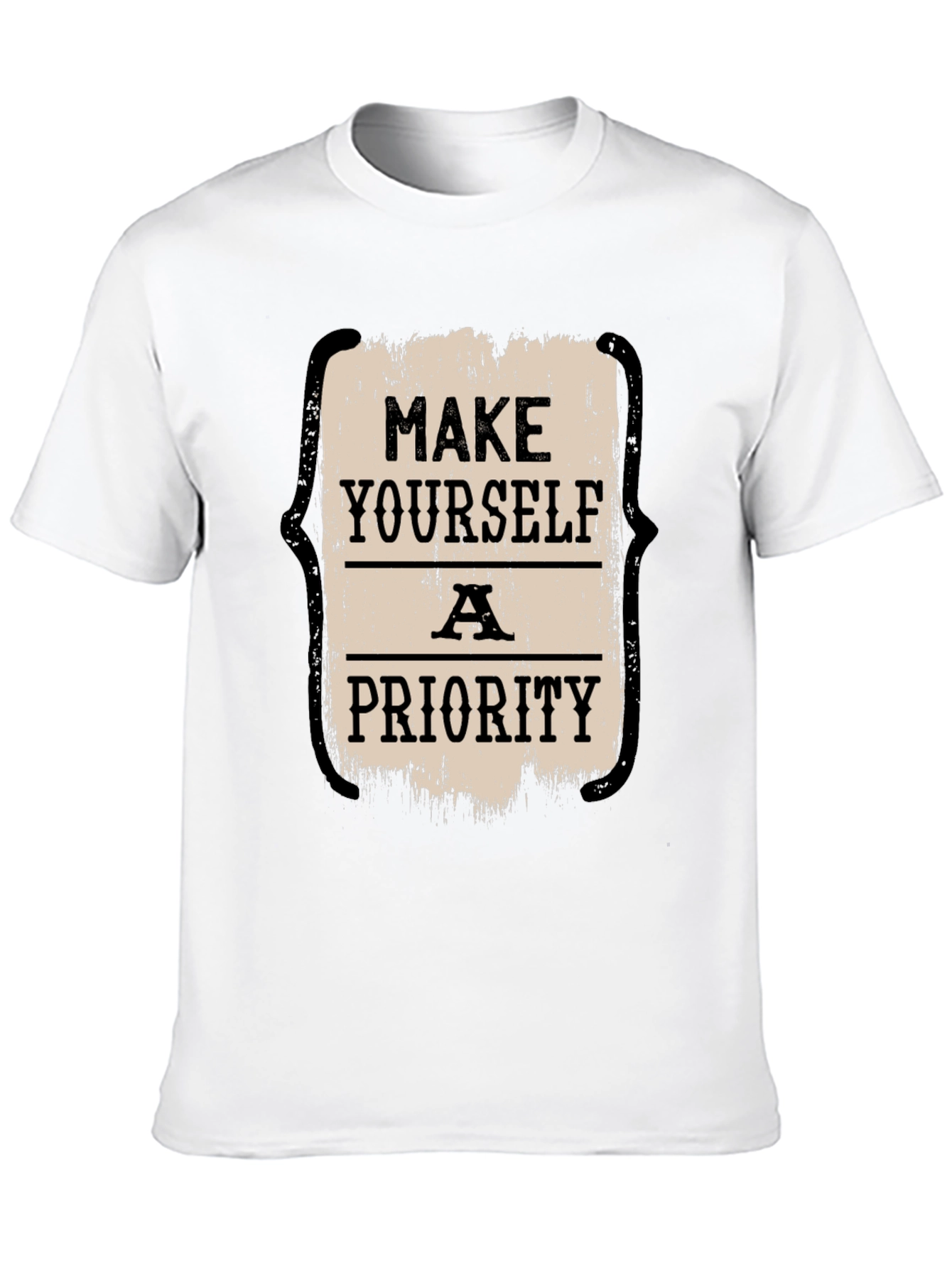 Make Yourself a Priority Graphic Tee