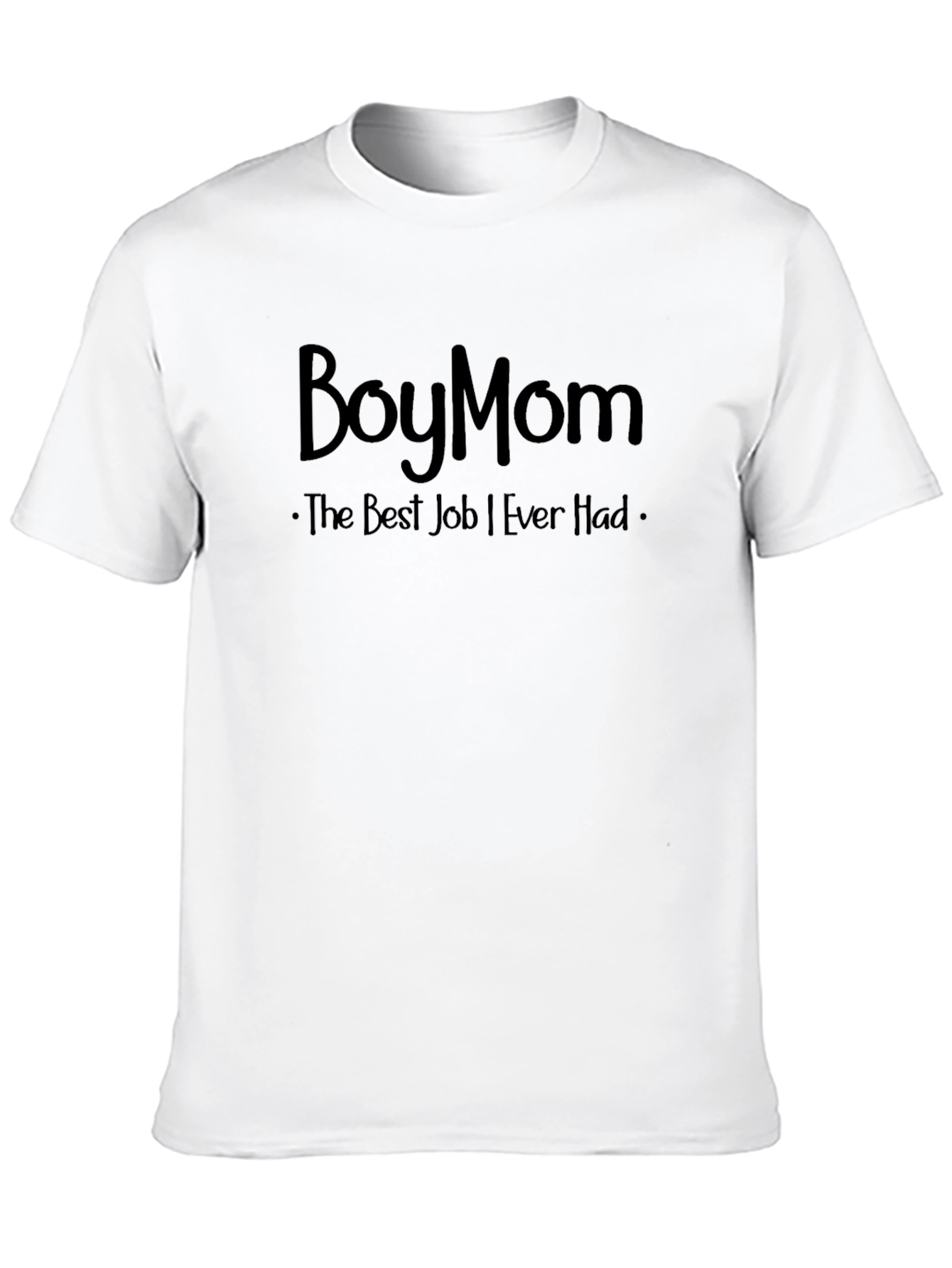 Boy Mom T-Shirt - Best Job Ever - Unisex