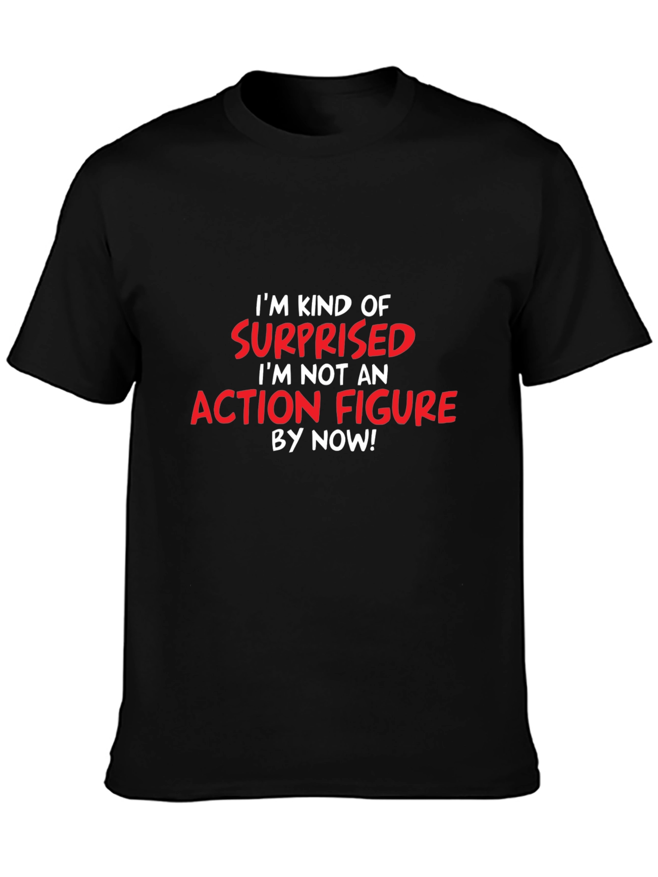 Funny Action Figure Sarcastic T-Shirt