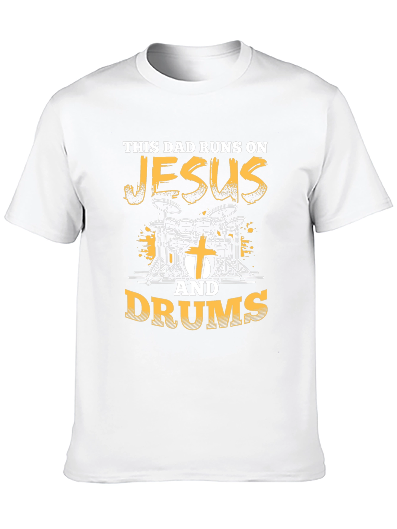 This Dad Runs On Jesus and Drums T-Shirt